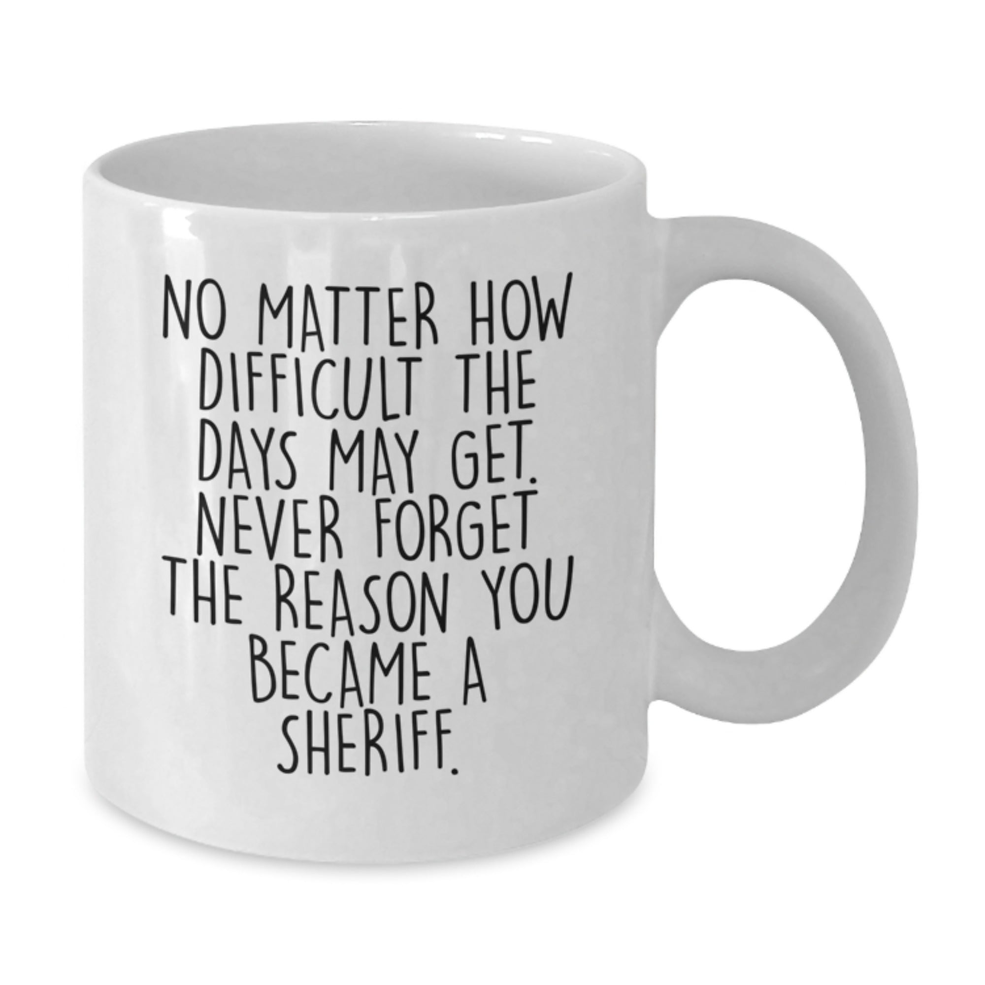 Sheriff Gifts for Men, Funny White Coffee Mug, Graduation Unique Gifts from Friends for Sheriff - Additional