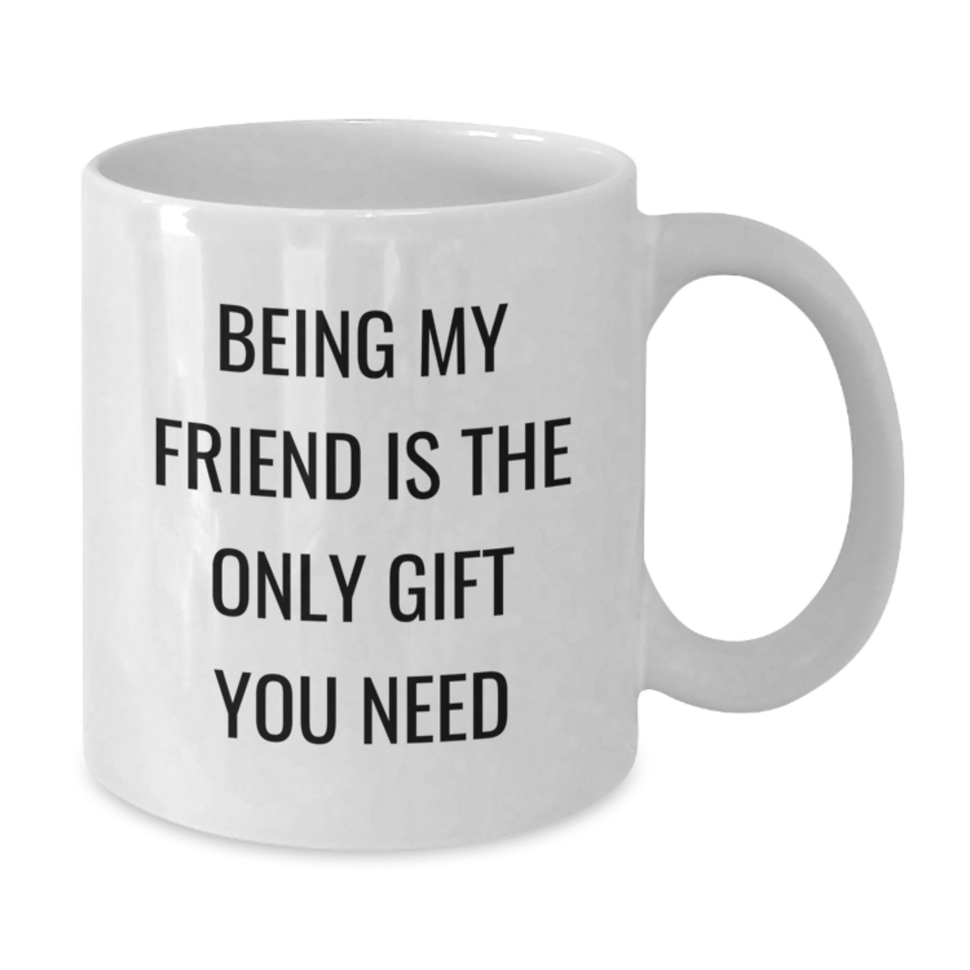 Funny Friend Quotes Gifts from Men to Friends White Coffee Mugs for Friends Christmas Unique Ideas - Additional
