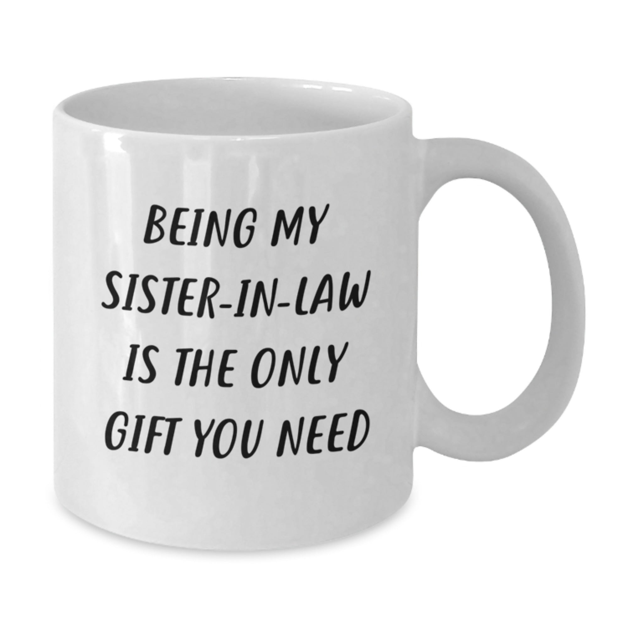 Funny Sister-in-law White Coffee Mugs Unique Gifts from Men to Sister-in-law for Christmas - Additional