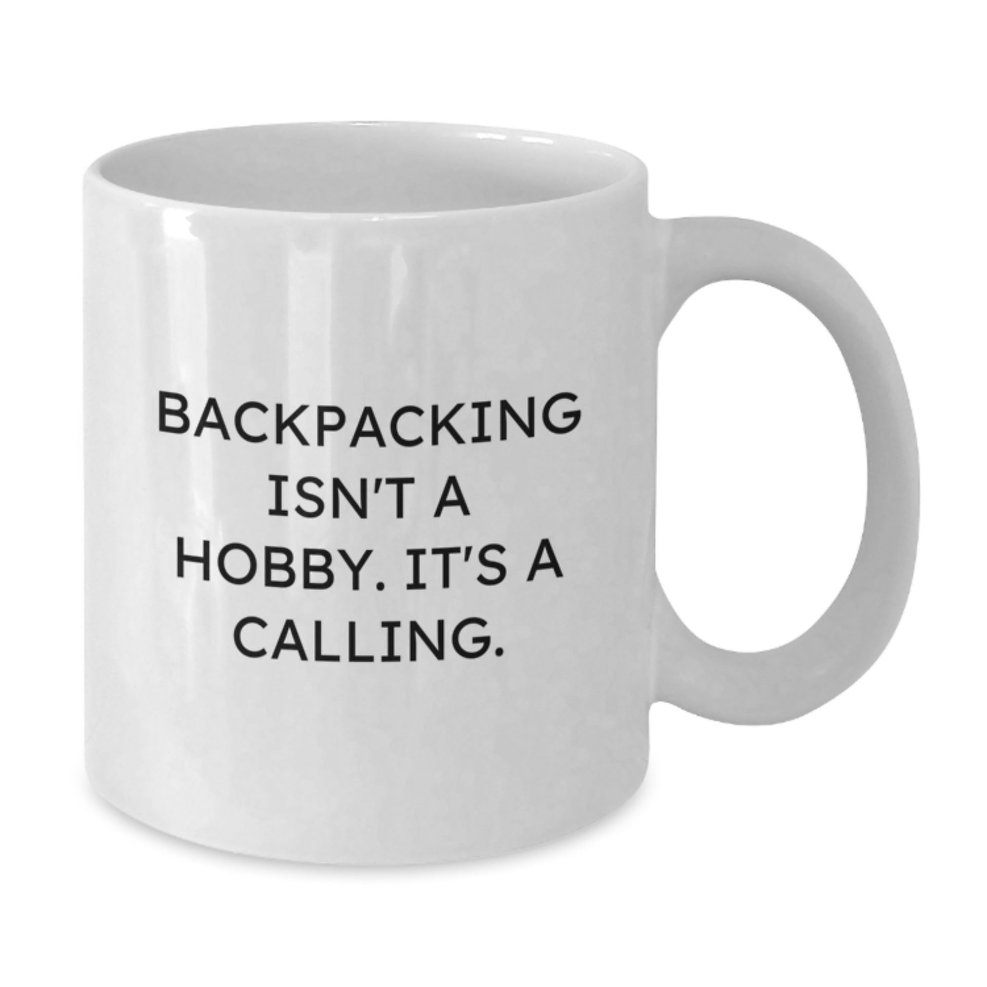 Funny Backpacking White Coffee Mugs for Christmas Unique Gifts from Men, Women, Friends, and Family - Inspirational Quote Gifts for Backpacking Enthusiasts - Additional