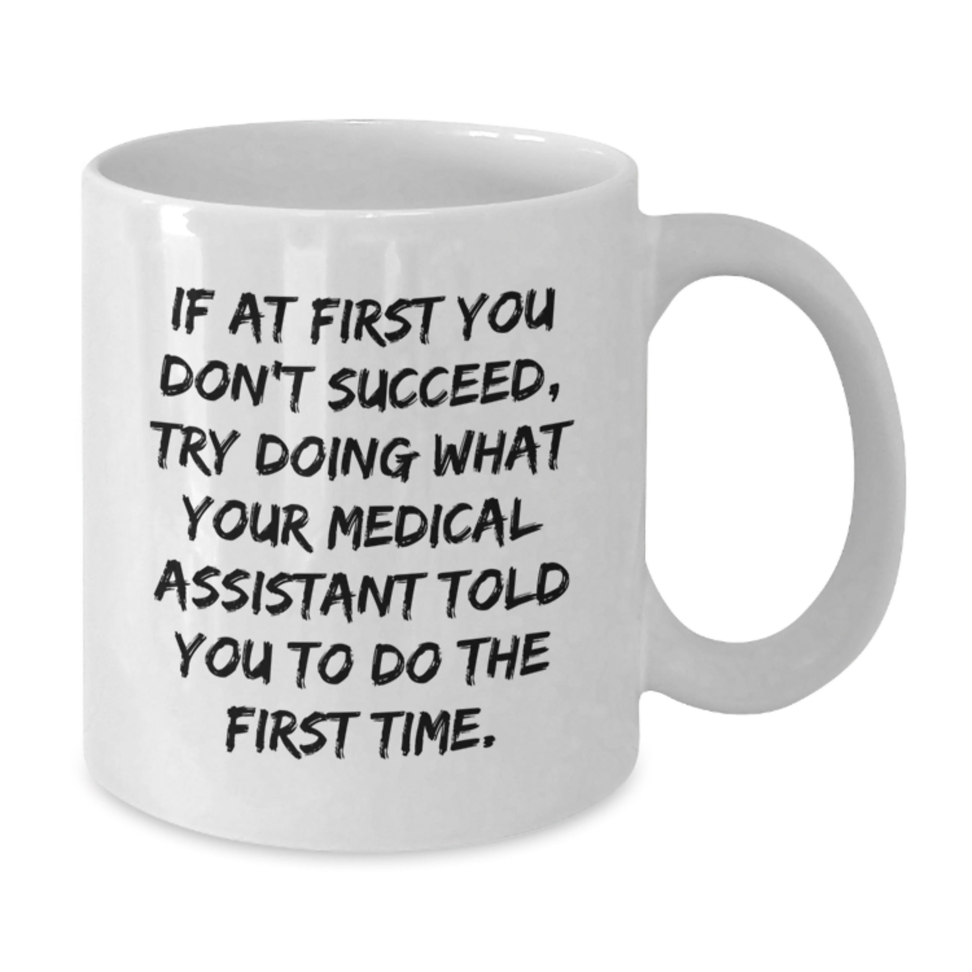 Funny Medical Assistant Gifts for Medical Assistants, White Coffee Mug with Inspirational Quote, Gifts from Friends and Family for Christmas - Additional