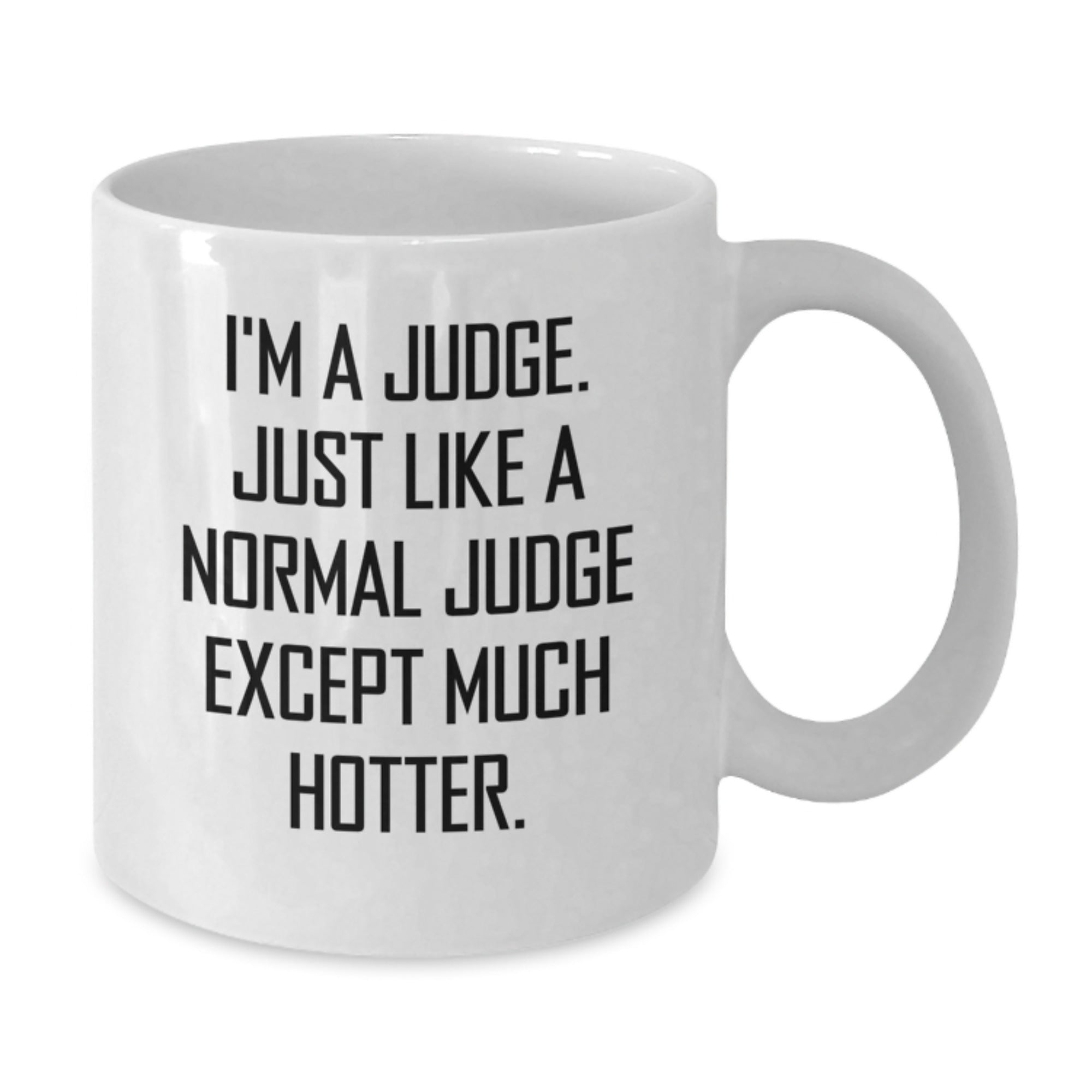 Christmas Gift for Her - Judge Quote Mug, A Playful Present - Additional