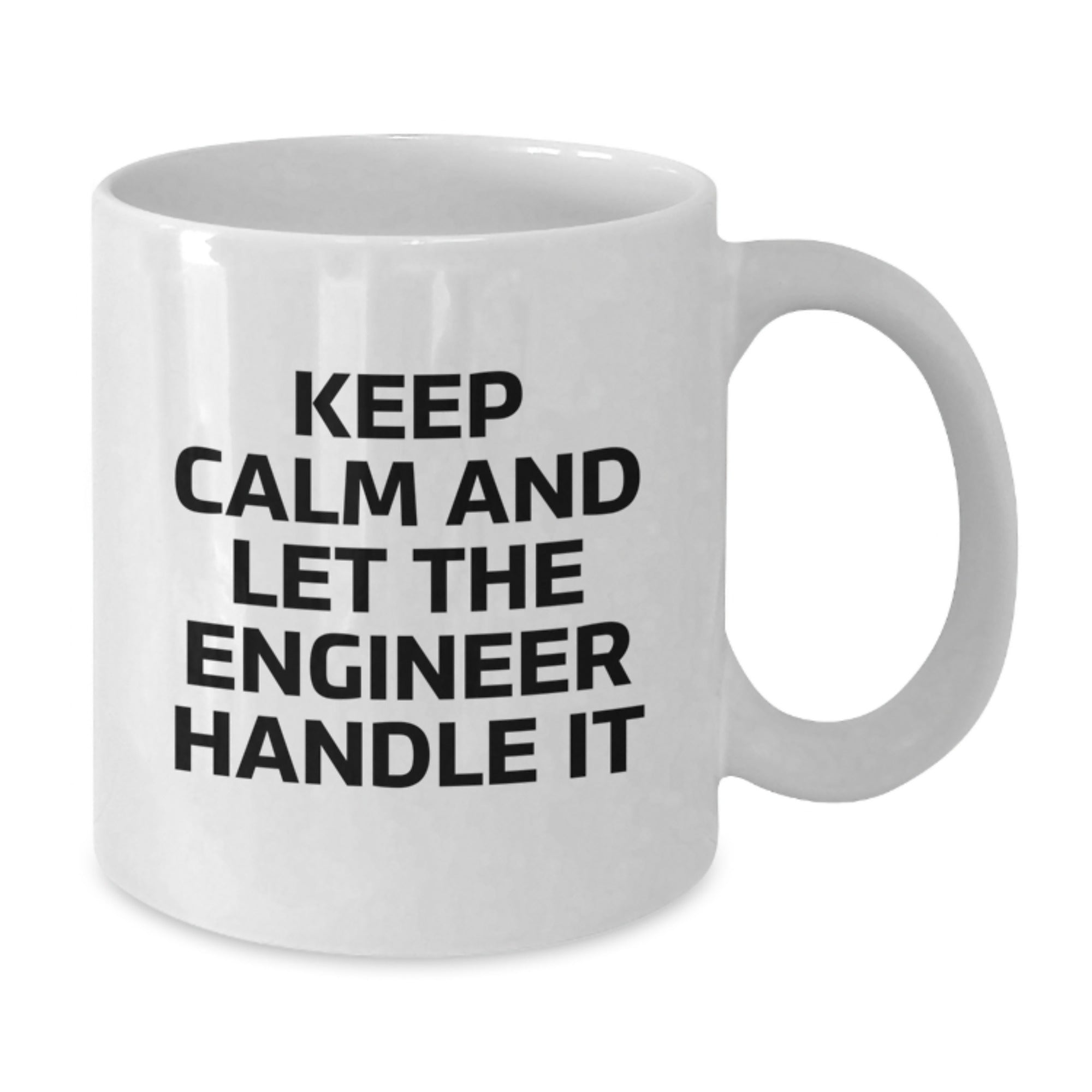 Funny Engineer White Coffee Mug Gifts for Him, Christmas Unique Presents from Friend to Friend, Keep Calm And Let The Engineer Handle It - Additional