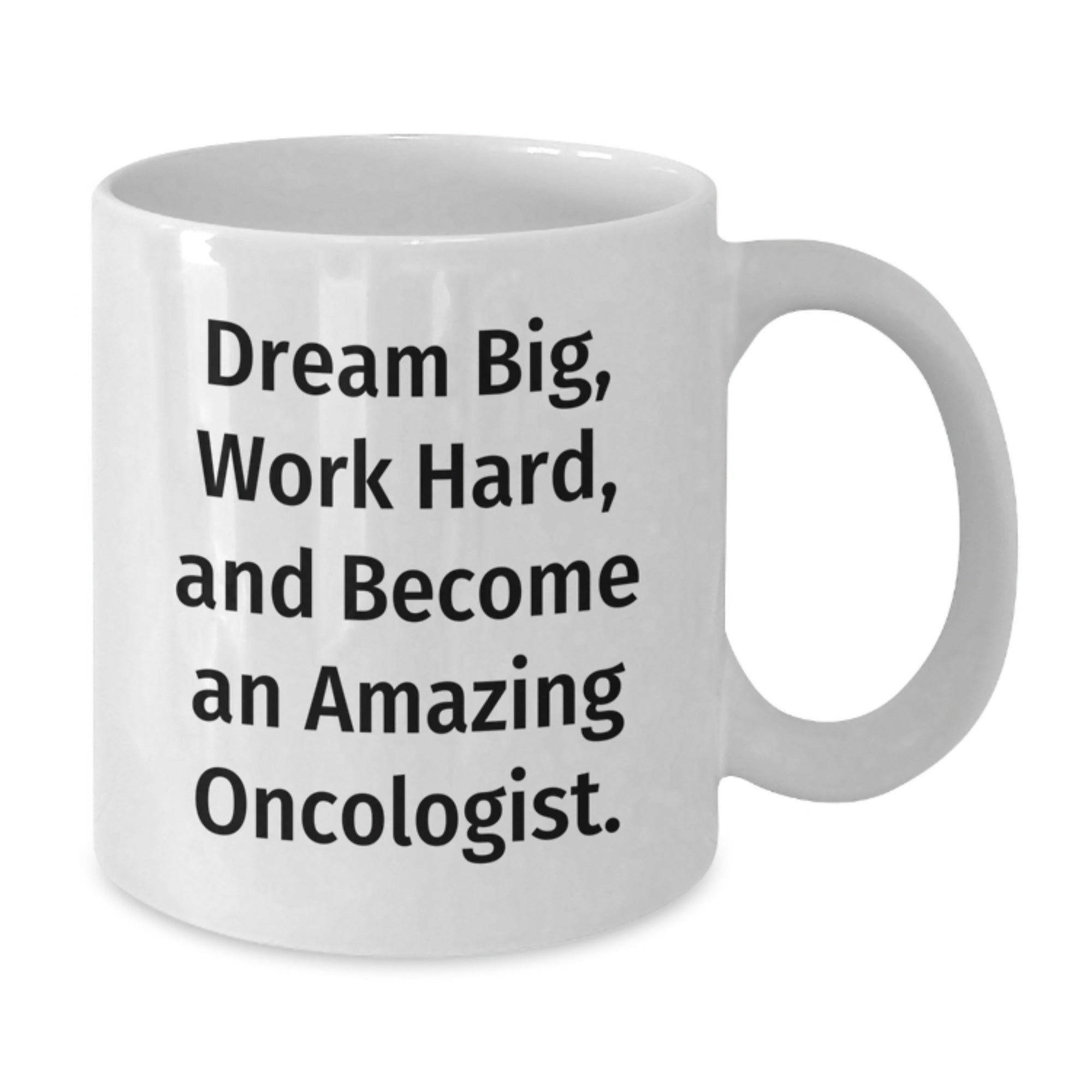 Funny Oncologist White Coffee Mug Gifts from Men to Amazing Oncologist - Additional