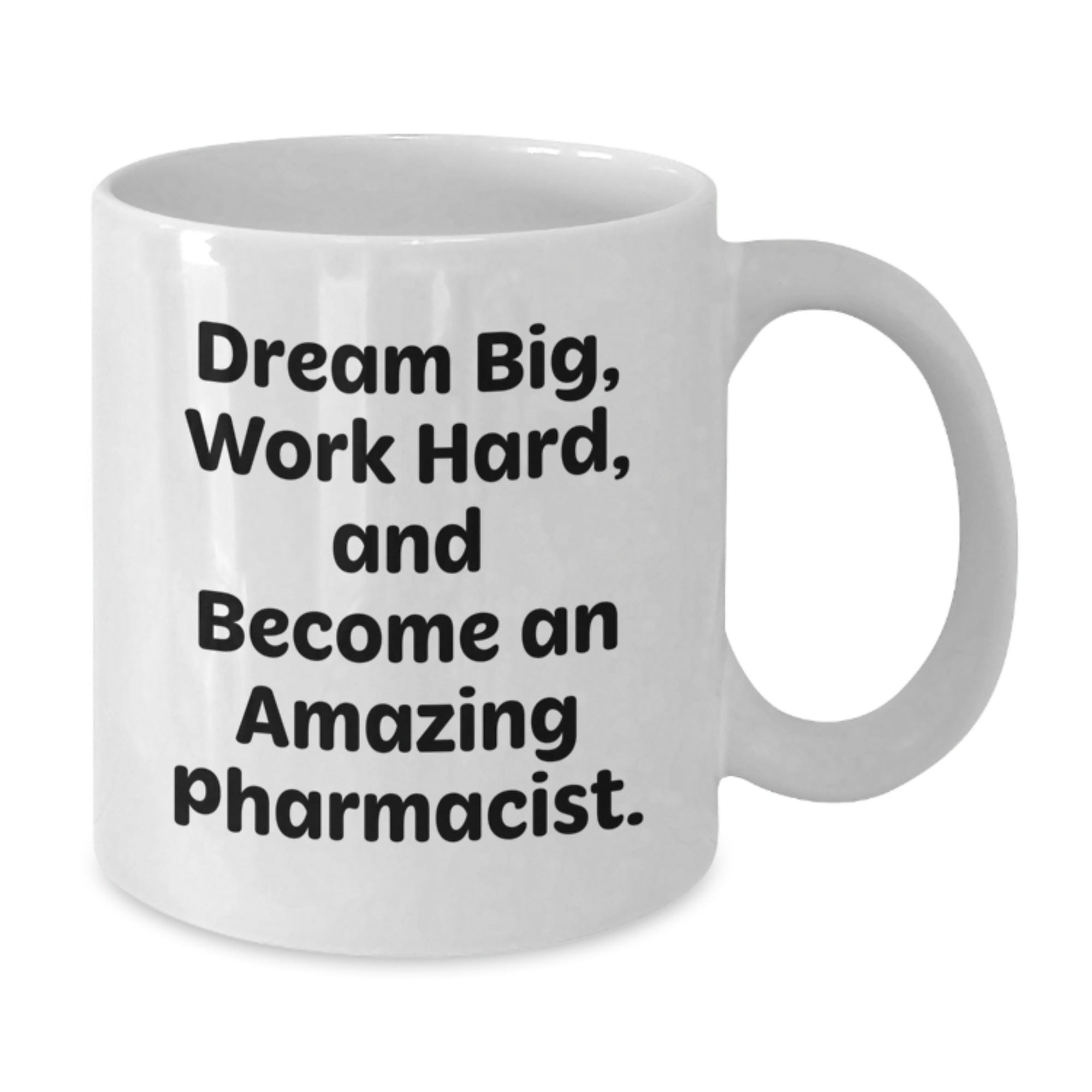 Funny Inspirational White Coffee Mug for Pharmacist Gifts from Family - Gifts for Men, Gifts for Women, Christmas Unique Gifts - Additional