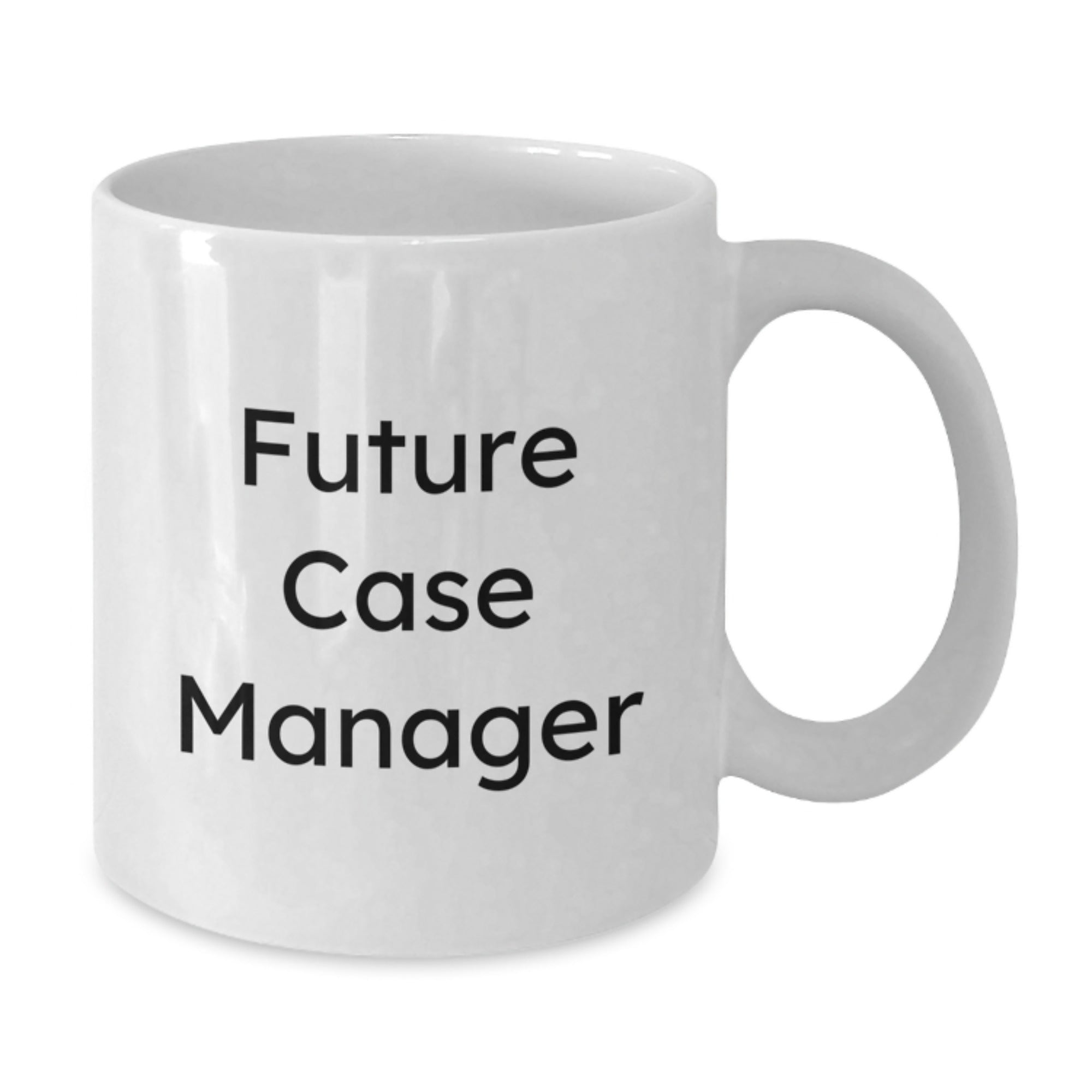 Funny Gifts for Future Case Managers, White Coffee Mug, Christmas Unique Presents from Friends and Family - Additional