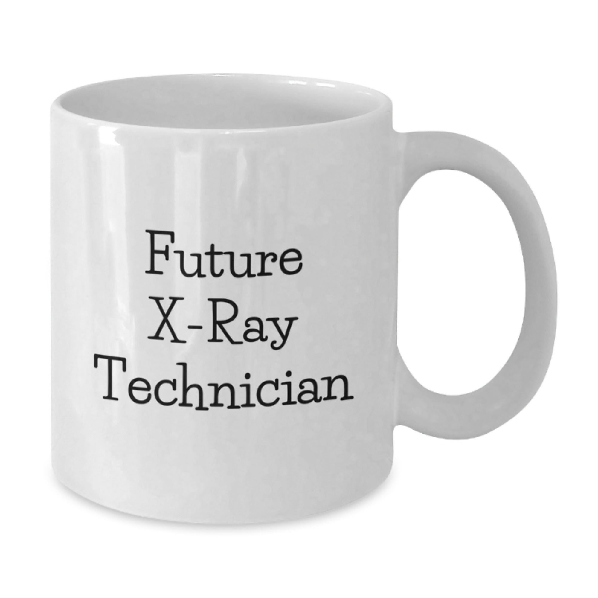 Funny X-Ray Technician Gifts from Friends for X-Ray Technician White Coffee Mug - Additional