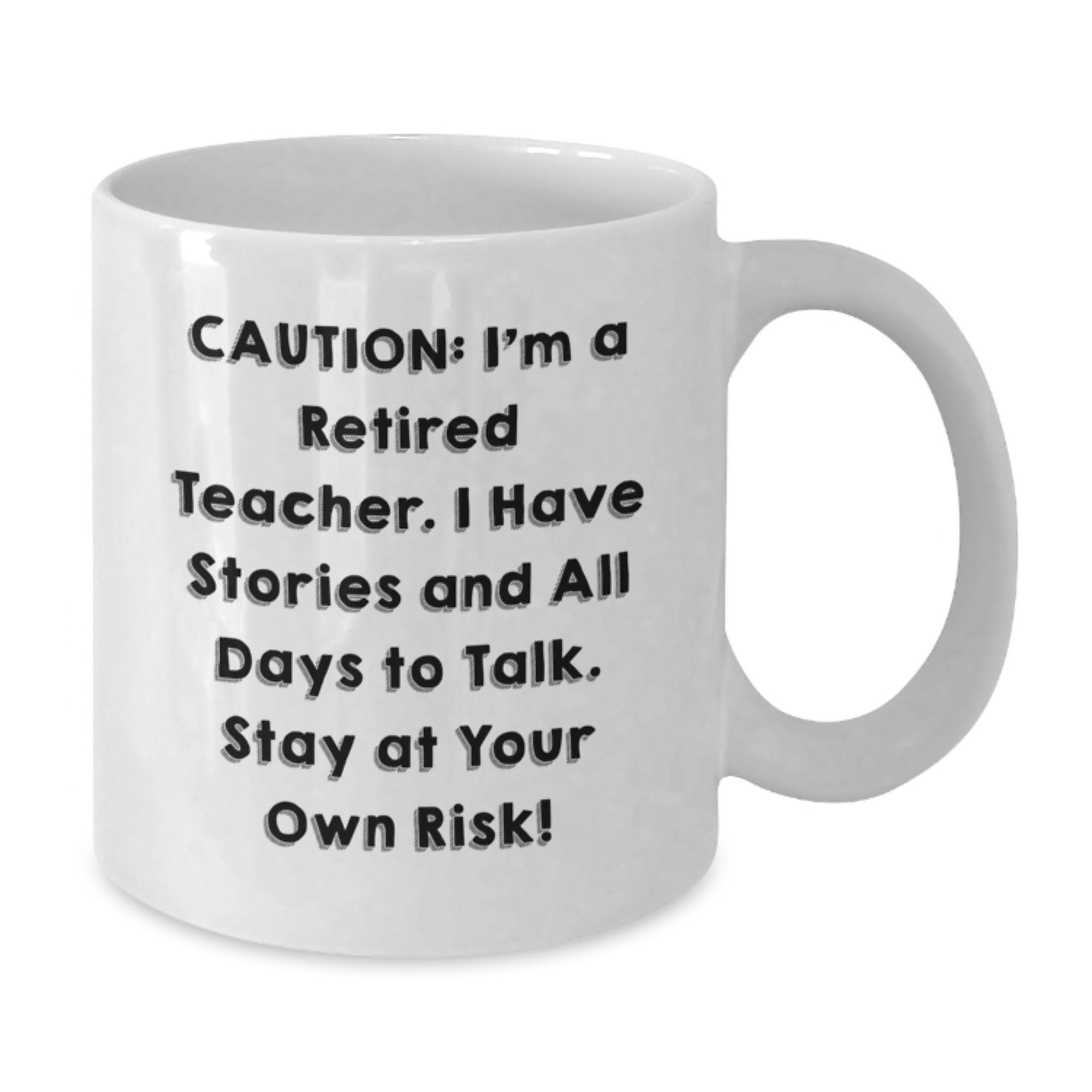 Funny Teacher White Coffee Mug Gifts from Friends for Christmas, Stay At Your Own Risk! - Additional