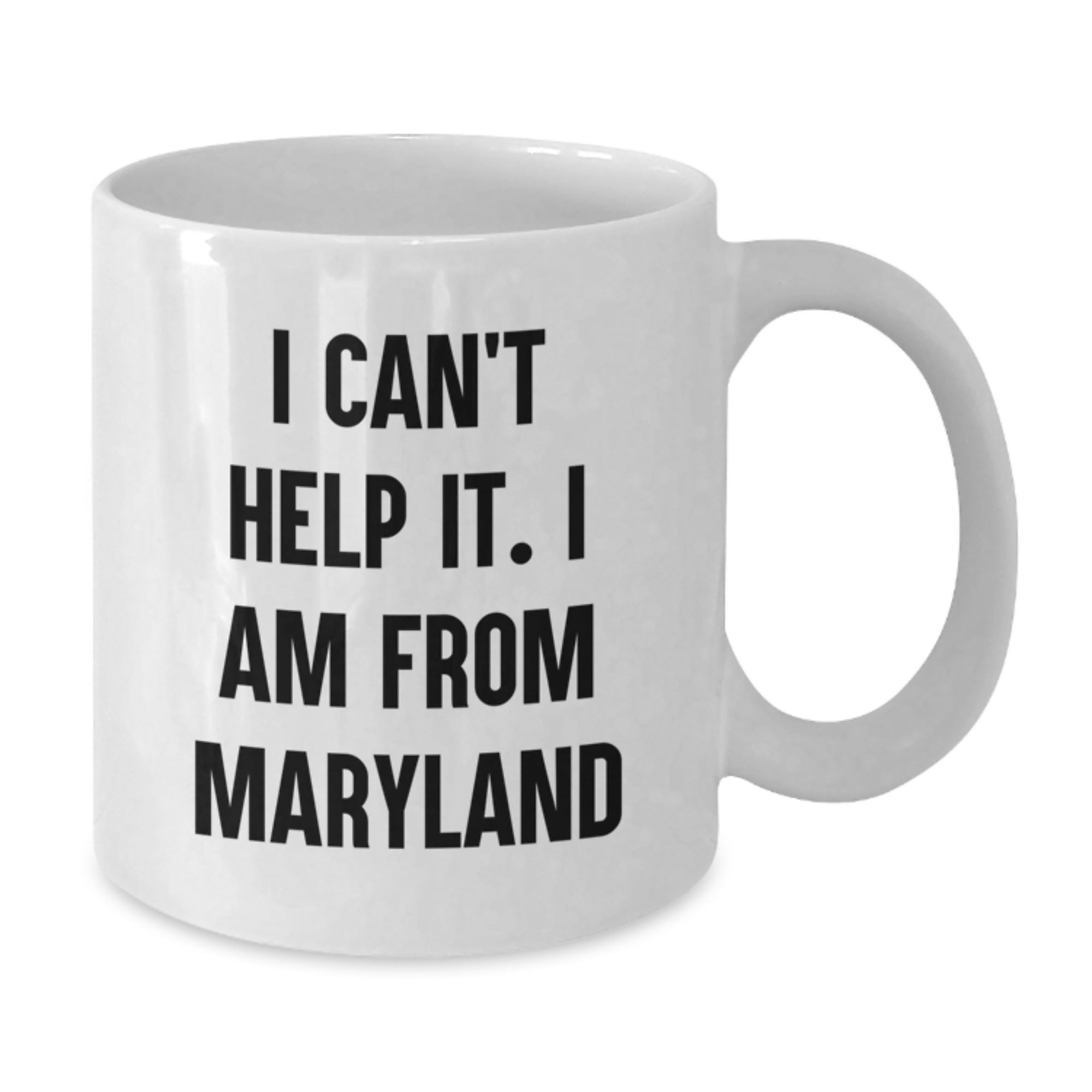 Funny Maryland Coffee Mug Gifts from Friends I'm a Maryland Girl White Ceramic Mug for Graduation Unique Gifts - Additional