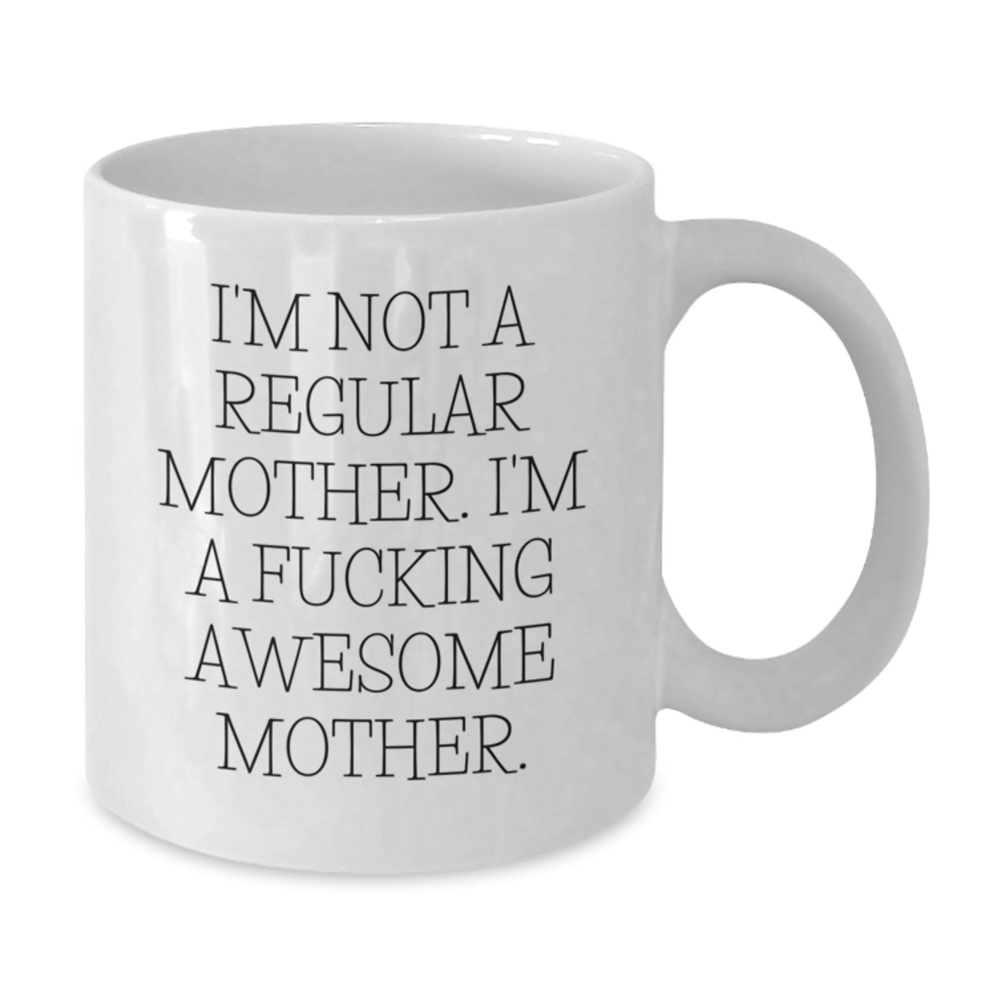 Funny Gifts for Awesome Moms, White Coffee Mugs, Christmas Unique Gifts from Men to Mothers - Additional