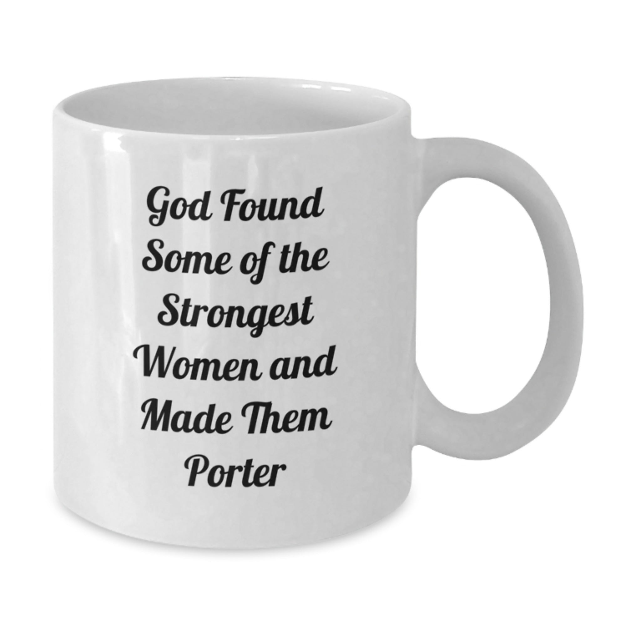 Funny Porter Gifts from Friends and Family, Inspirational White Coffee Mug for Porter Men Women, God Loved Porter Women Quote Christmas Unique Gifts - Additional