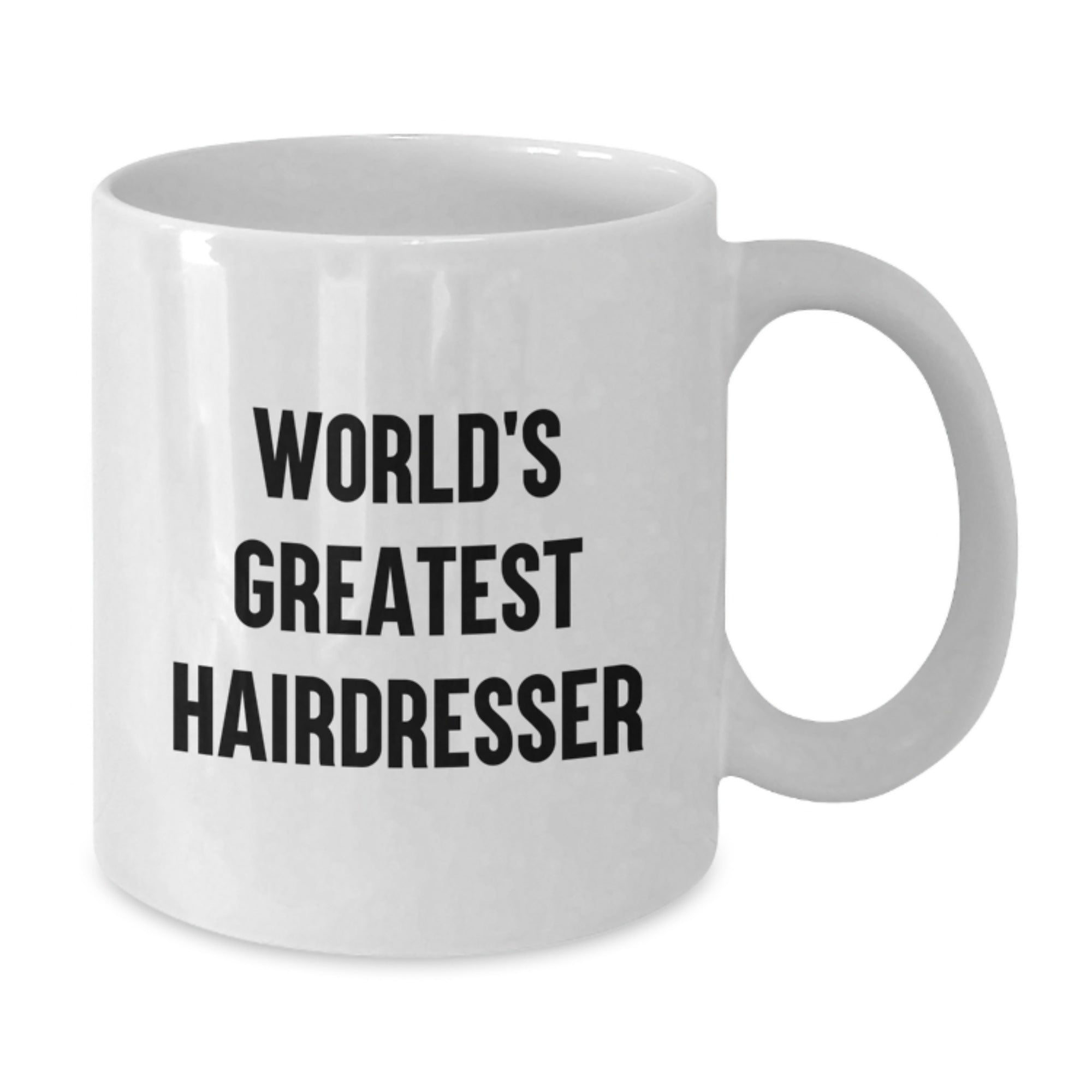 Hairdresser Gift for Him - World's Greatest Keepsake White Coffee Mug - Additional