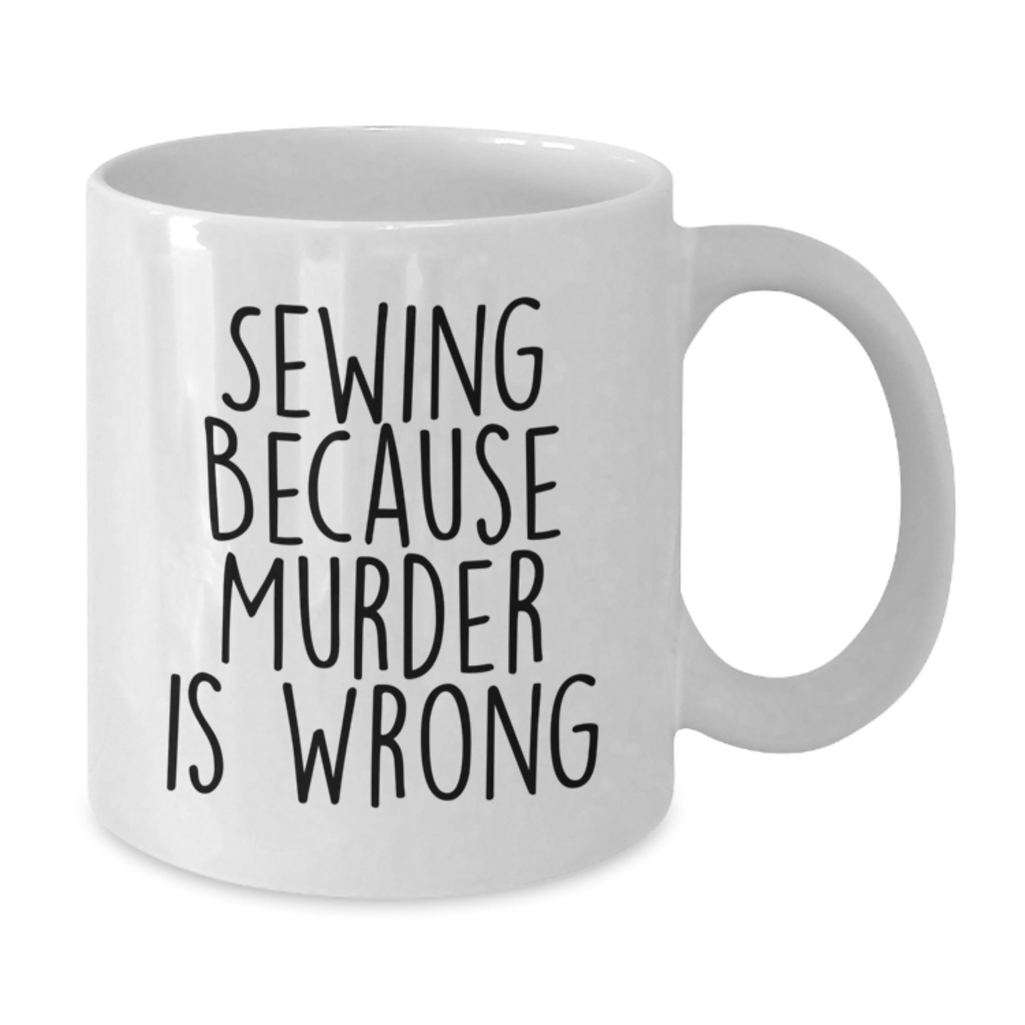 Sewing Humor Gifts from Friends for Sewing Enthusiasts - Funny White Coffee Mug - Additional