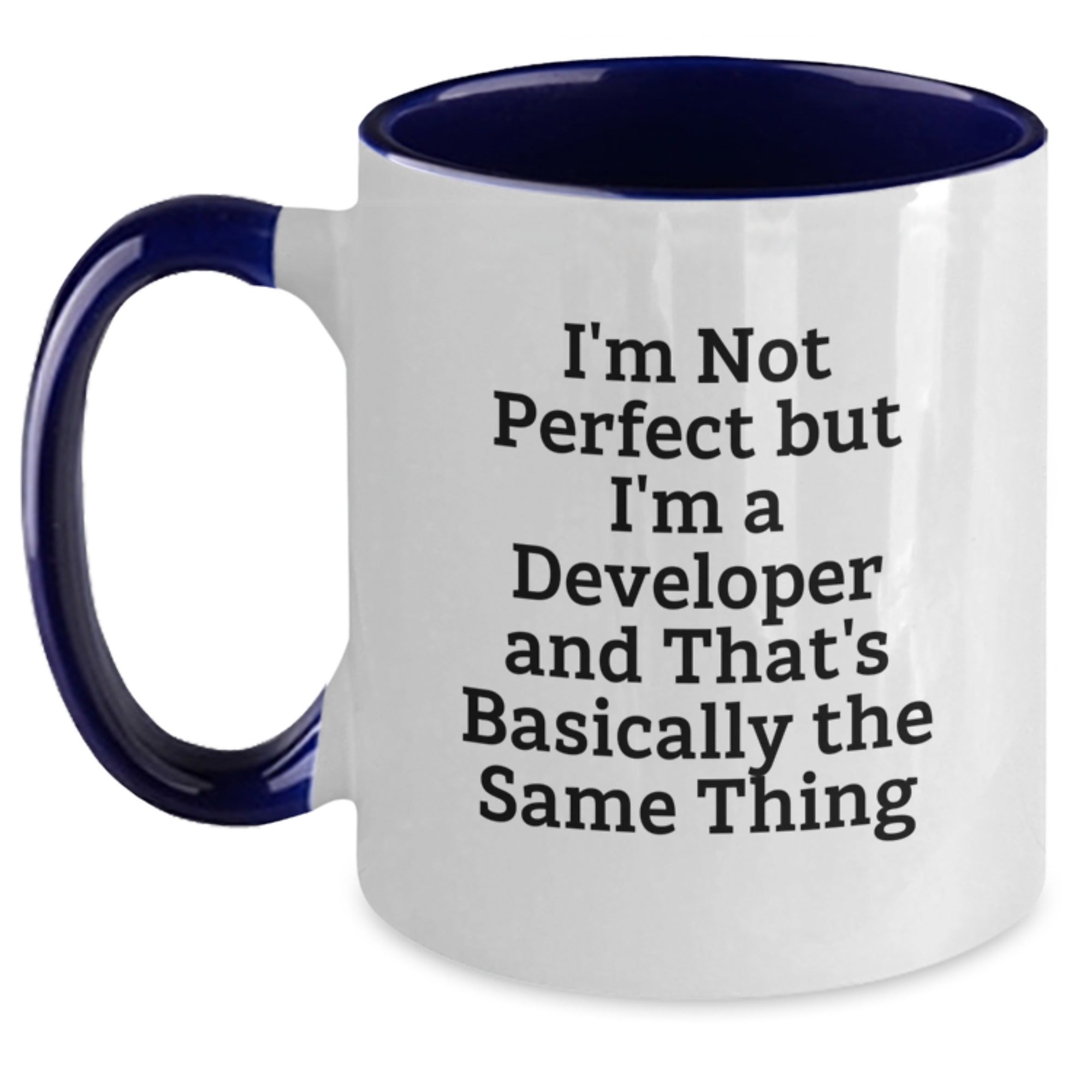Funny Developer Gifts from Friends and Family for Men and Women - I'm Not Perfect Two Tone Coffee Mug Birthday Unique - Main