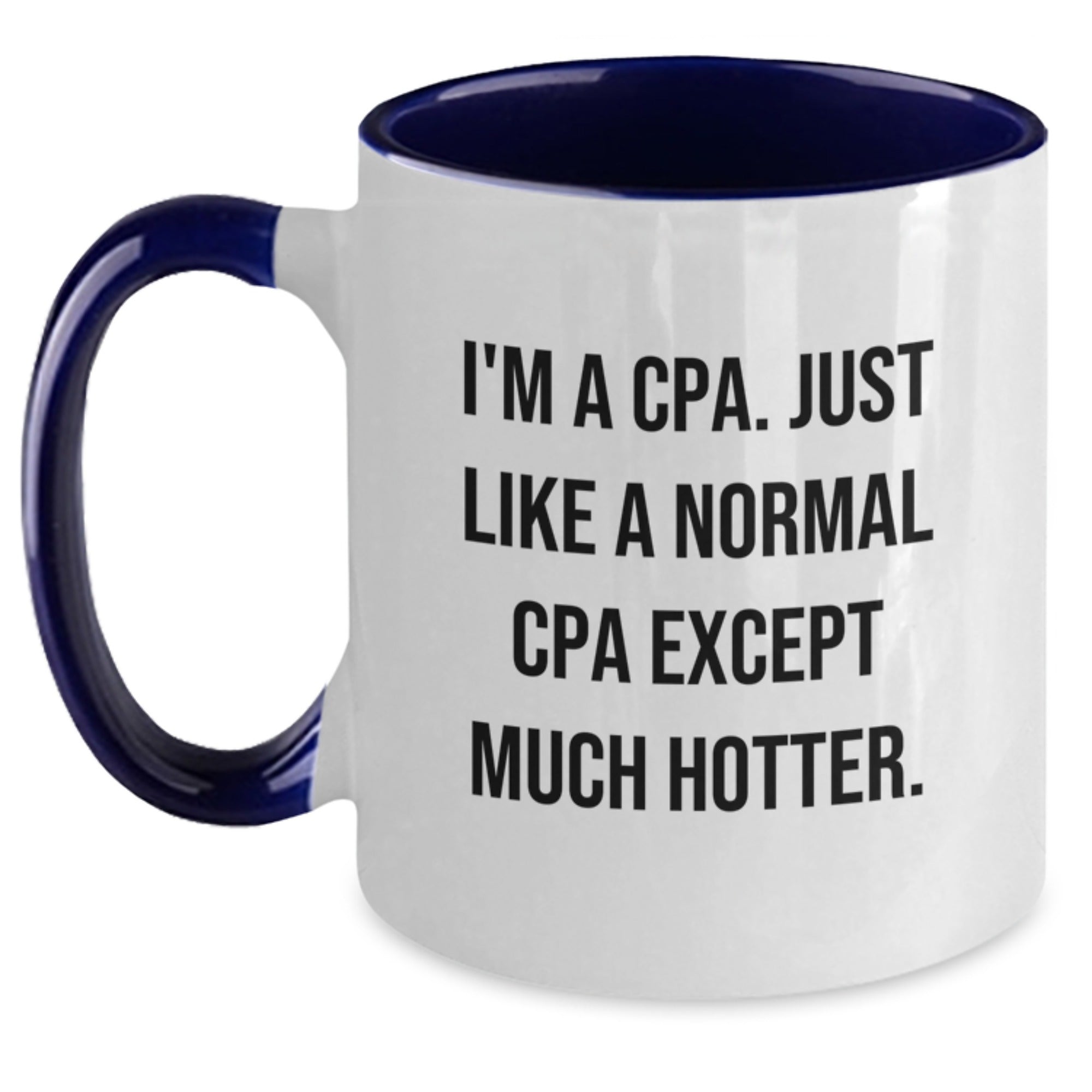 Cpa Gift for Him - Witty Keepsake Two Tone Coffee Mug - Main
