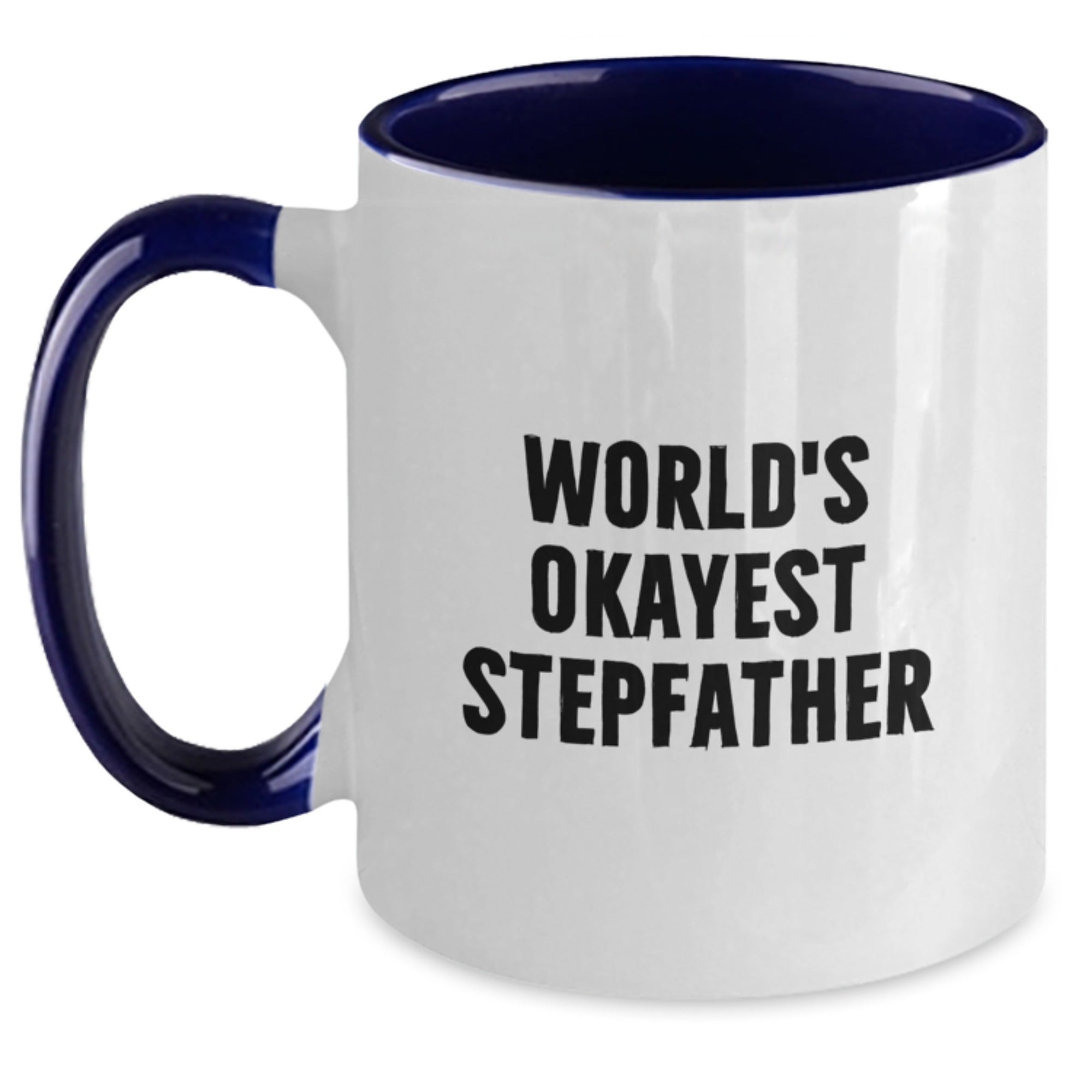 Funny Stepfather Gifts from Men for Okayest Stepfather Two Tone Coffee Mug Christmas Unique Presents - Main