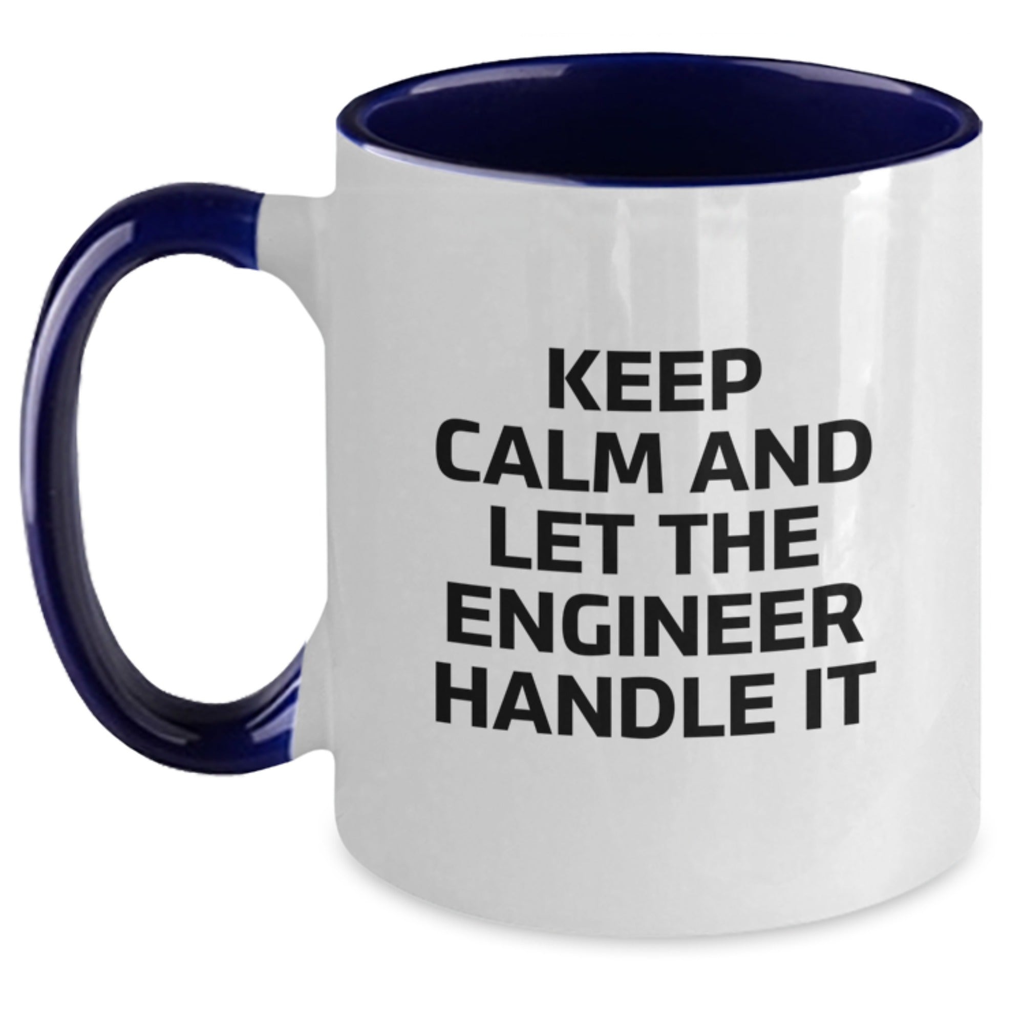 Funny Engineer Gifts from Men Friends Coworkers to Engineer Men Women Friends Coworkers - Two Tone Coffee Mugs Keep Calm And Let The Engineer Handle It Christmas Unique Gifts - Main