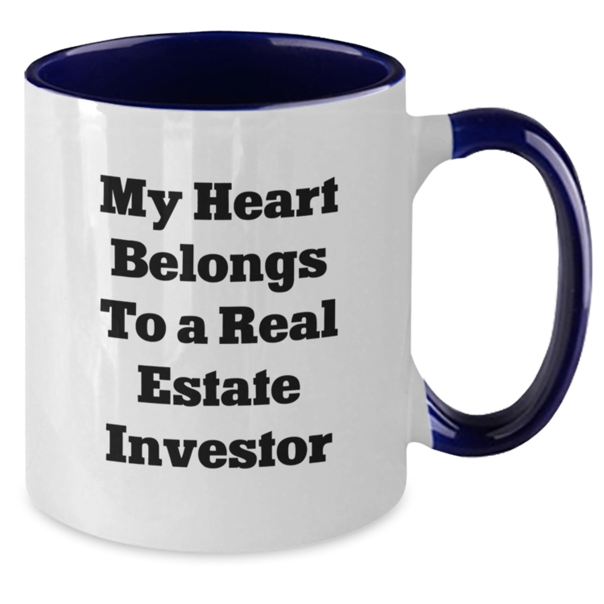 Funny Real Estate Investor Gifts for Men, Women, and Friends - My Heart Belongs To A Real Estate Investor Two Tone Coffee Mug, Graduation Unique Gifts from Family - Additional