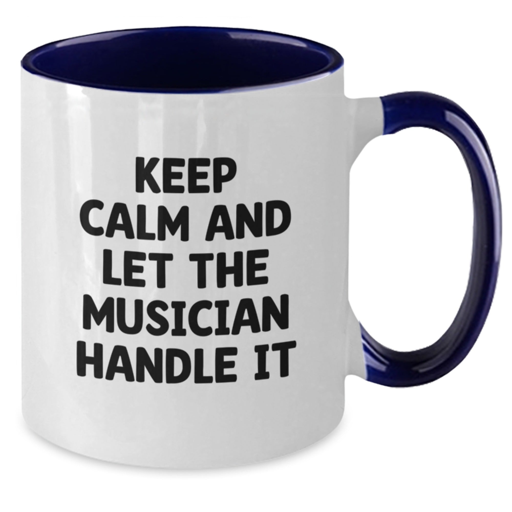 Funny Musician Gifts from Friends and Family - Keep Calm And Let The Musician Handle It Two Tone Coffee Mug for Musician Graduation - Additional