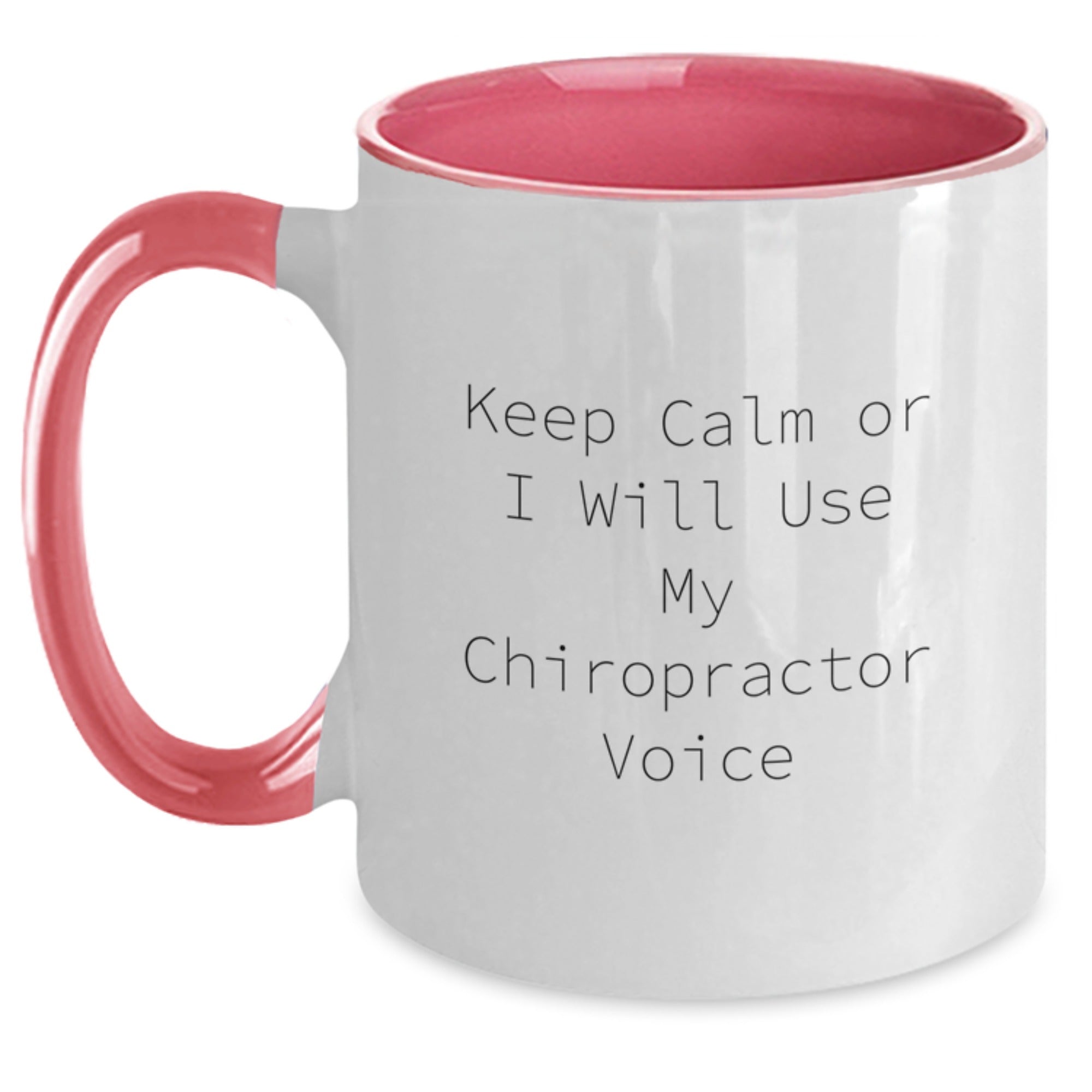 Chiropractor Gifts Funny Two Tone Coffee Mugs for Men Women Friends Family - Keep Calm Or I Will Use My Chiropractor Voice - Graduation Unique Gifts - Main