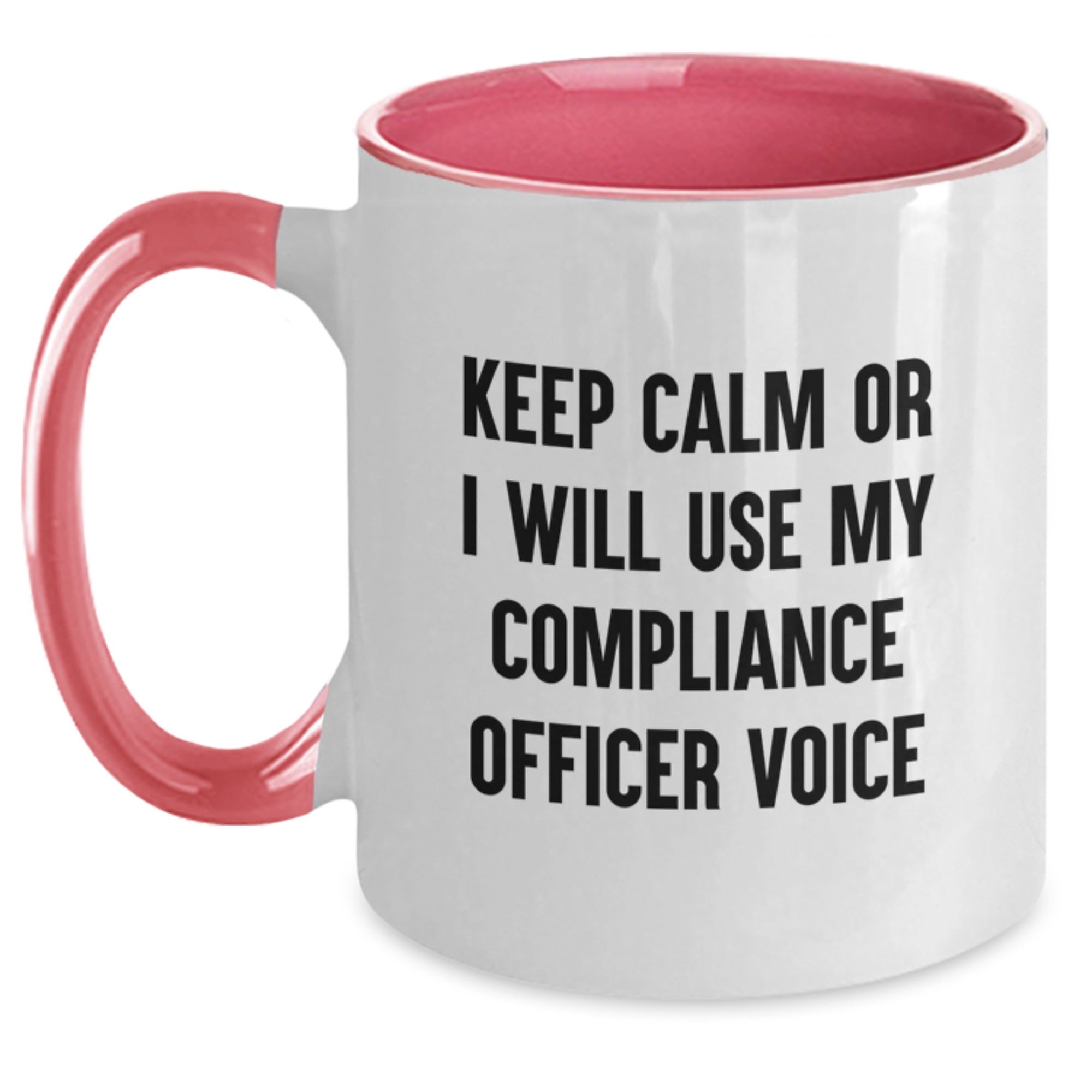 Funny Compliance Officer Gifts from Coworkers, Graduation Unique Gifts for Compliance Officer, Two Tone Coffee Mug with 'Keep Calm Or I Will Use My Compliance Officer Voice' - Main