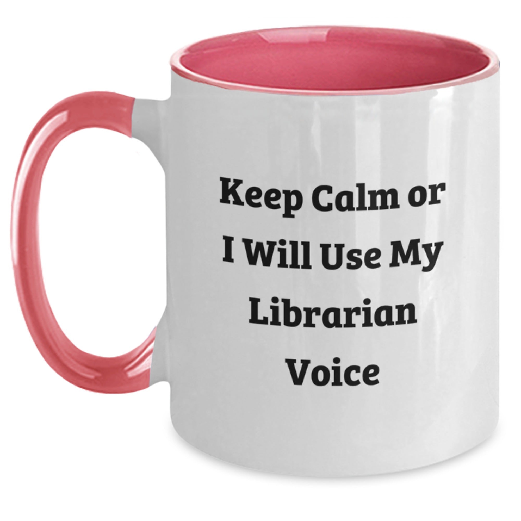 Funny Librarian Gifts for Librarian Friends, Two Tone Coffee Mug - 'Keep Calm Or I Will Use My Librarian Voice', Gifts from Family to Librarian - Main