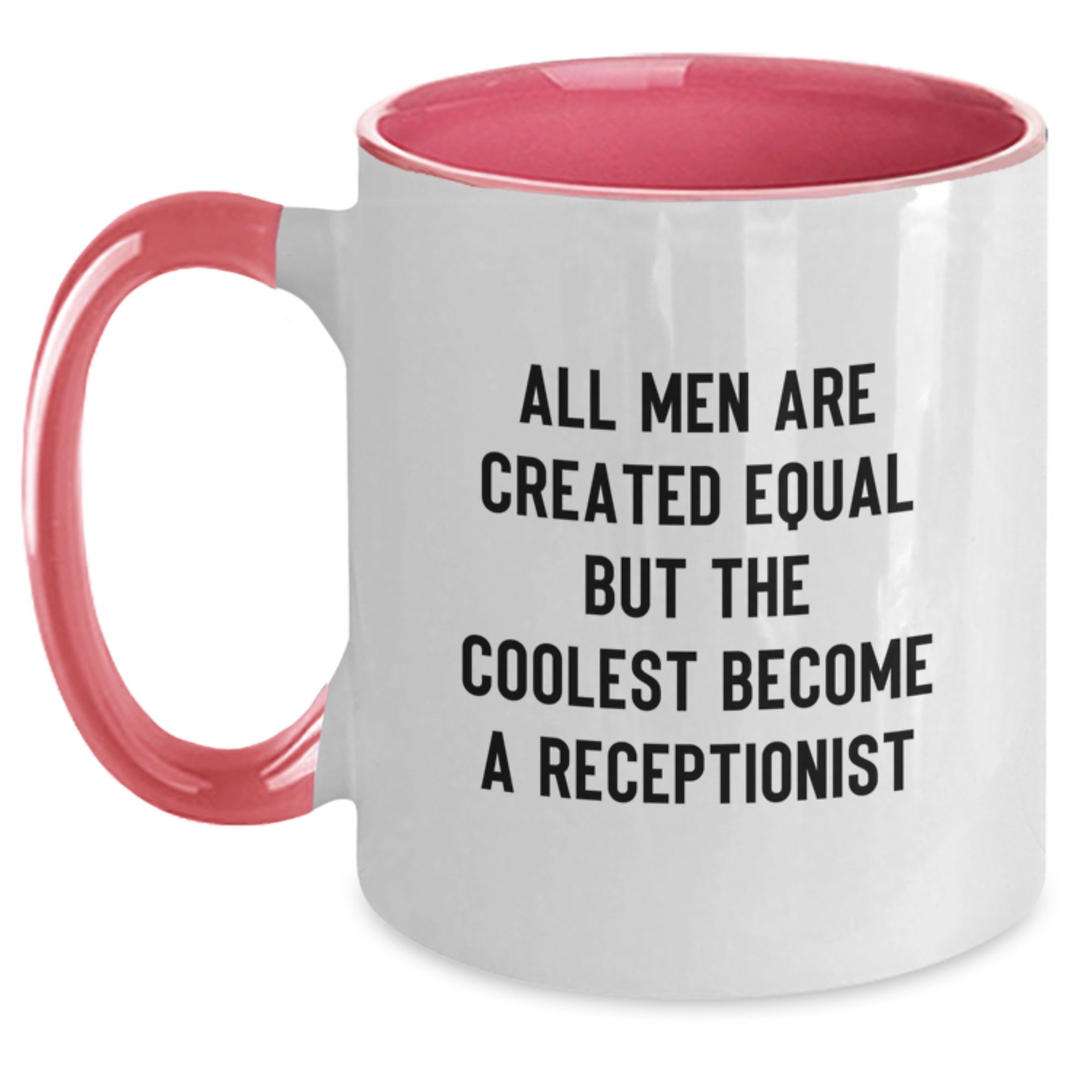 Funny Receptionist Gifts, Unique Two Tone Coffee Mug for Receptionist, All Men Are Created Equal But The Coolest Become A Receptionist, Father's Day Unique Gifts from Men - Main
