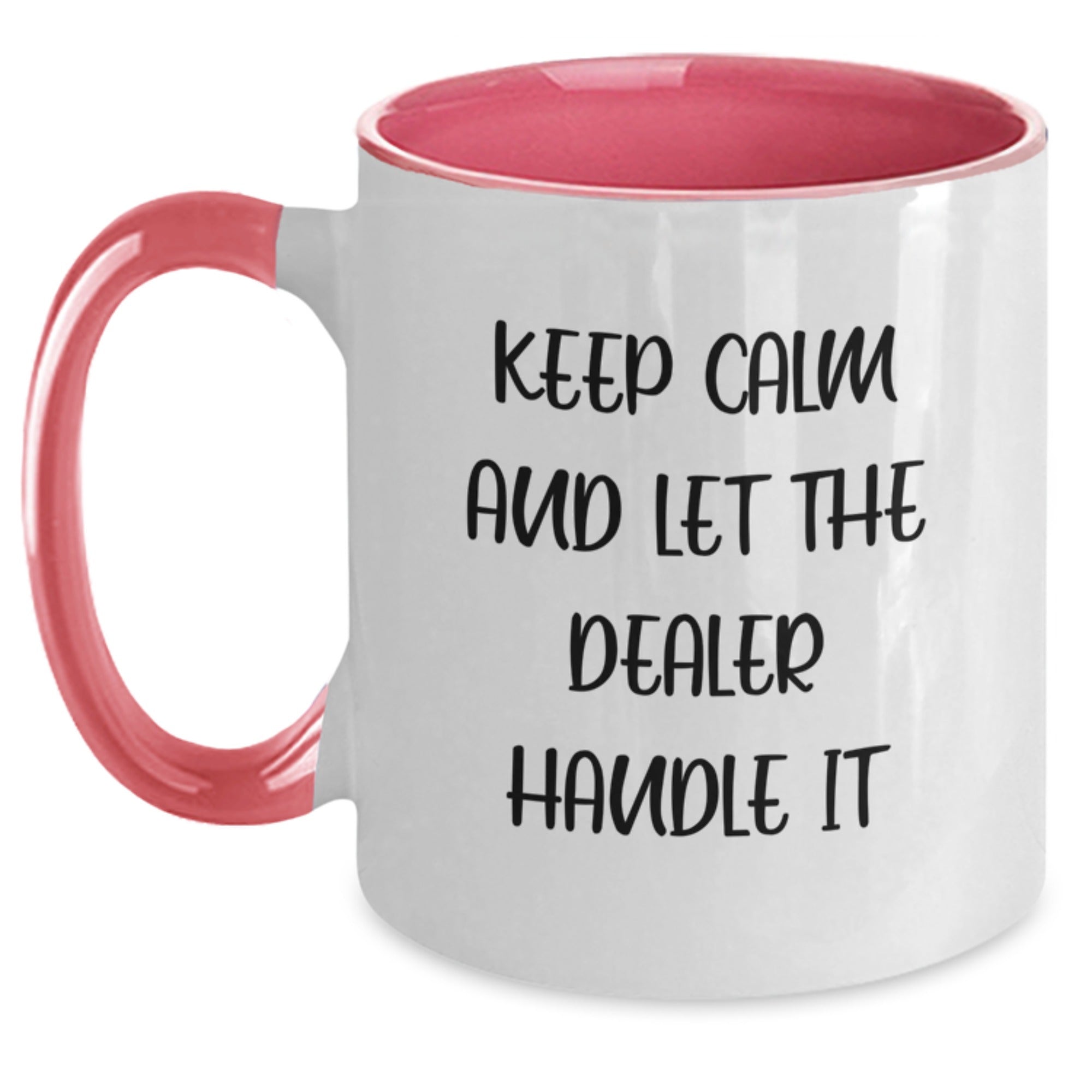 Funny Dealer Gifts from Men - Keep Calm And Let The Dealer Handle It Two Tone Coffee Mug, Christmas Unique Gifts for Dealer Enthusiasts - Main