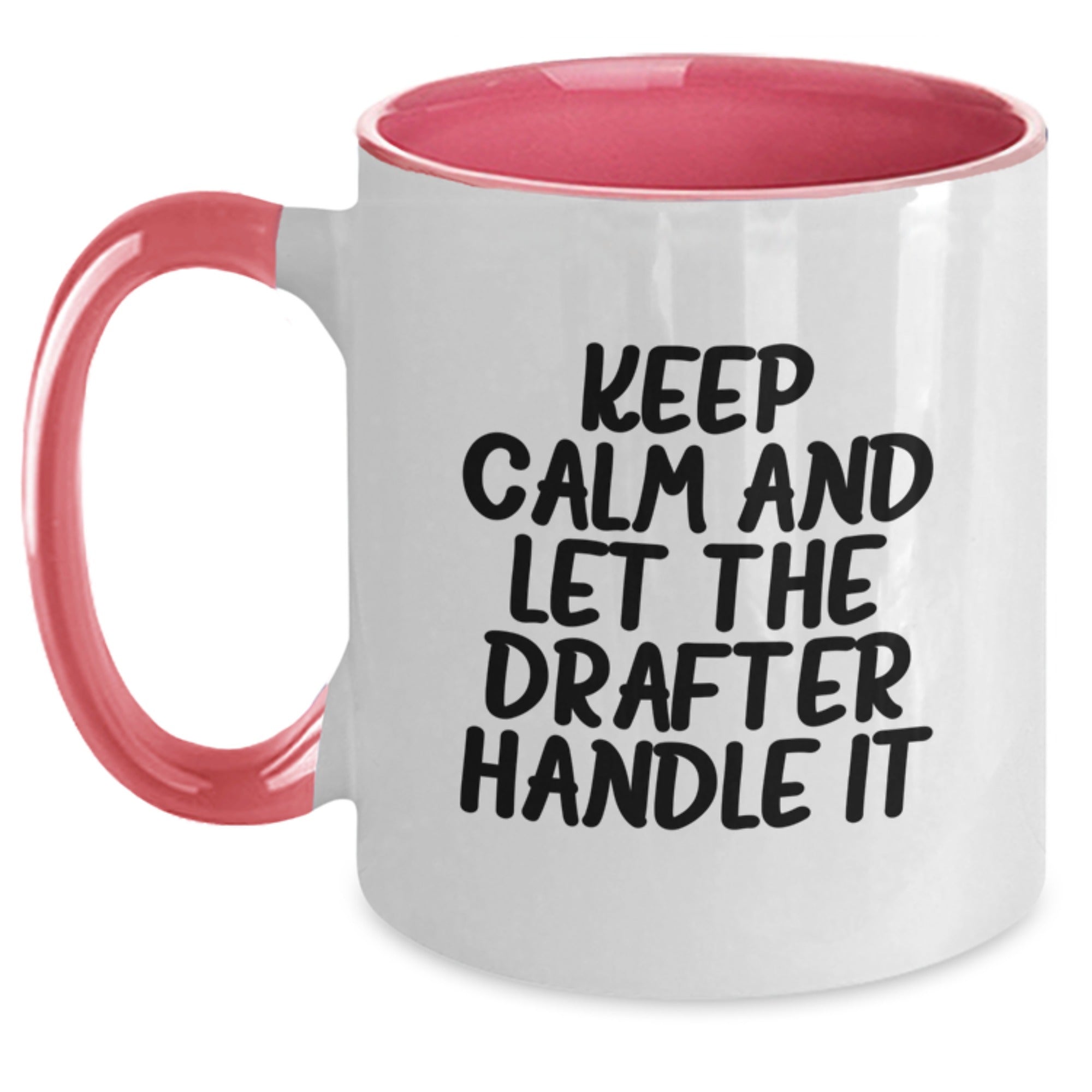 Funny Drafter Gifts from Men to Drafter, Two Tone Coffee Mug with Christmas Unique Gifts, Keep Calm And Let The Drafter Handle It Mugs for Drafter Enthusiasts - Main