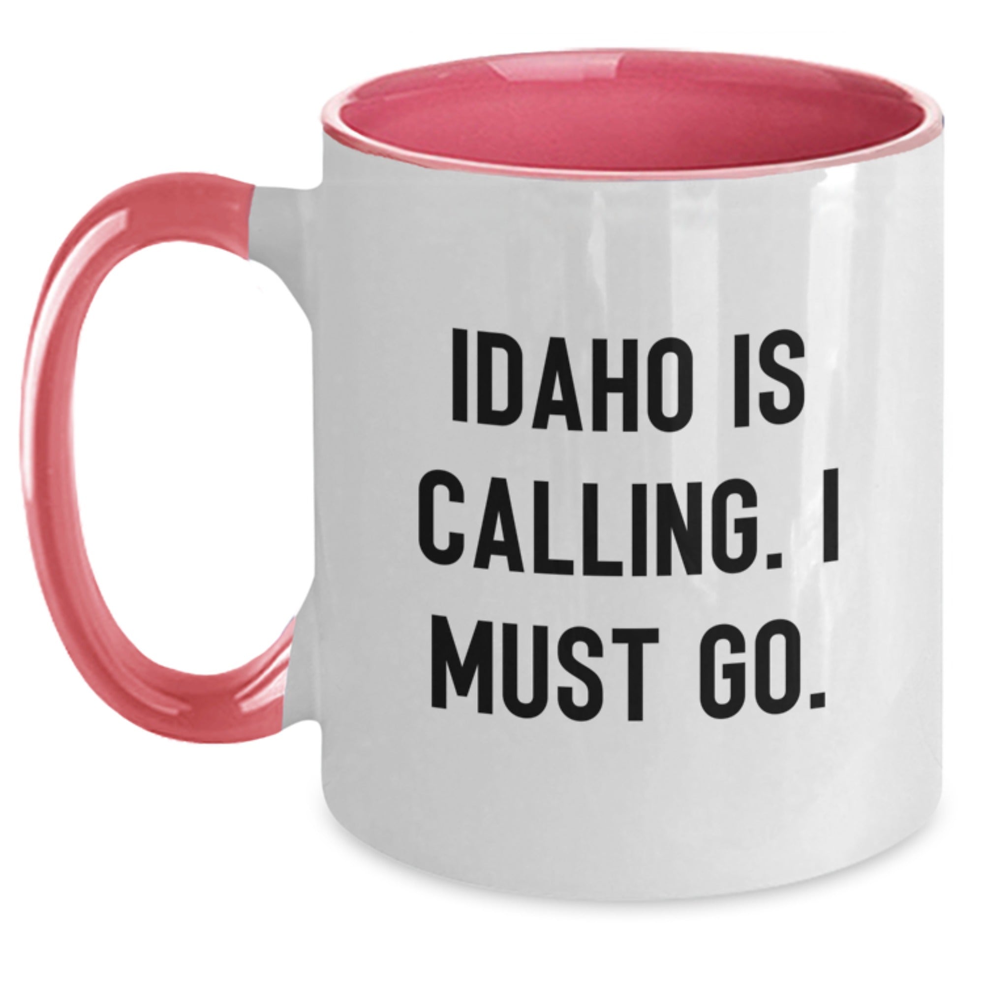 Funny Idaho Gifts Unique Two Tone Coffee Mugs from Friends for Men and Women - Idaho Is Calling. I Must Go. - Main