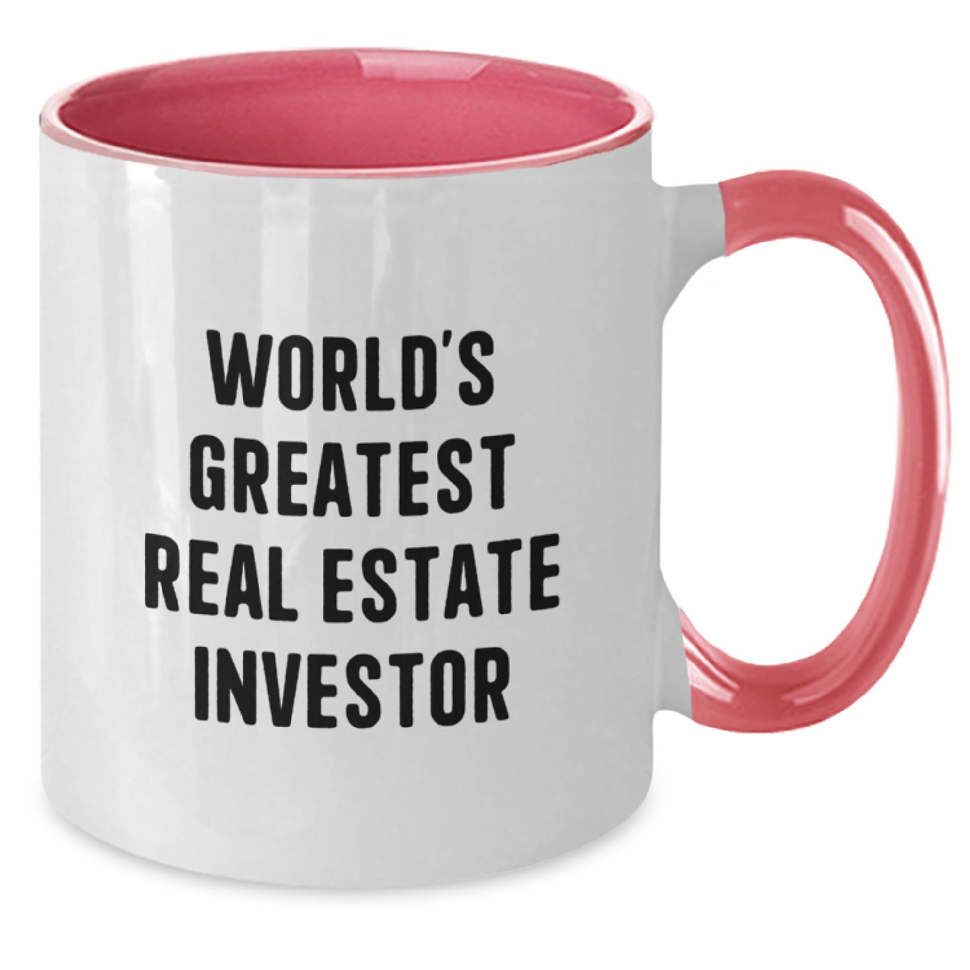 Funny Real Estate Investor Gifts for Him, Unique Two Tone Coffee Mug with Inspirational Quote from the World's Greatest Real Estate Investor, Gifts from Friends for Graduation - Additional