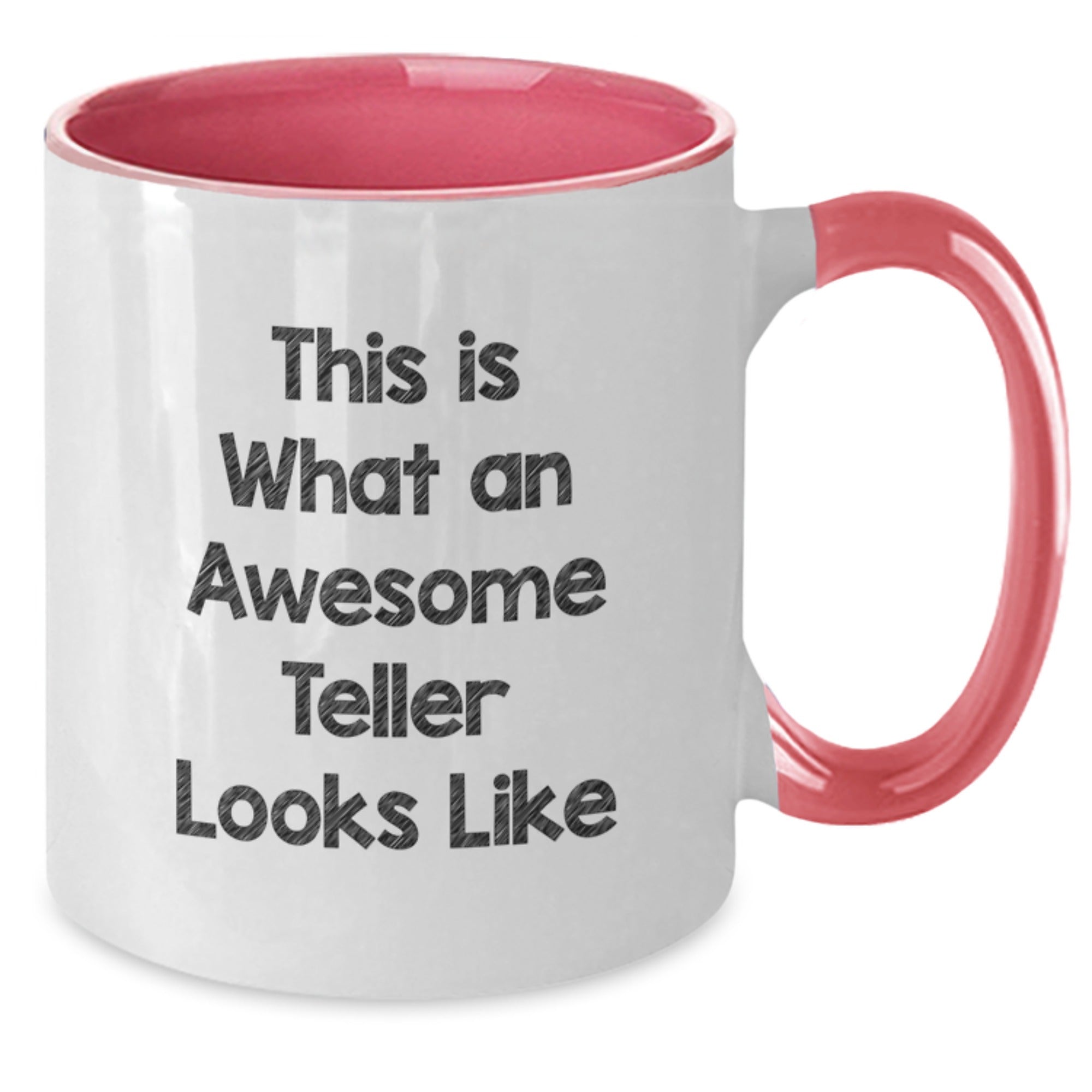 Funny Teller Quote Two Tone Coffee Mugs, Gifts from Friends for Awesome Tellers, Graduation Unique Gifts for Teller - Additional