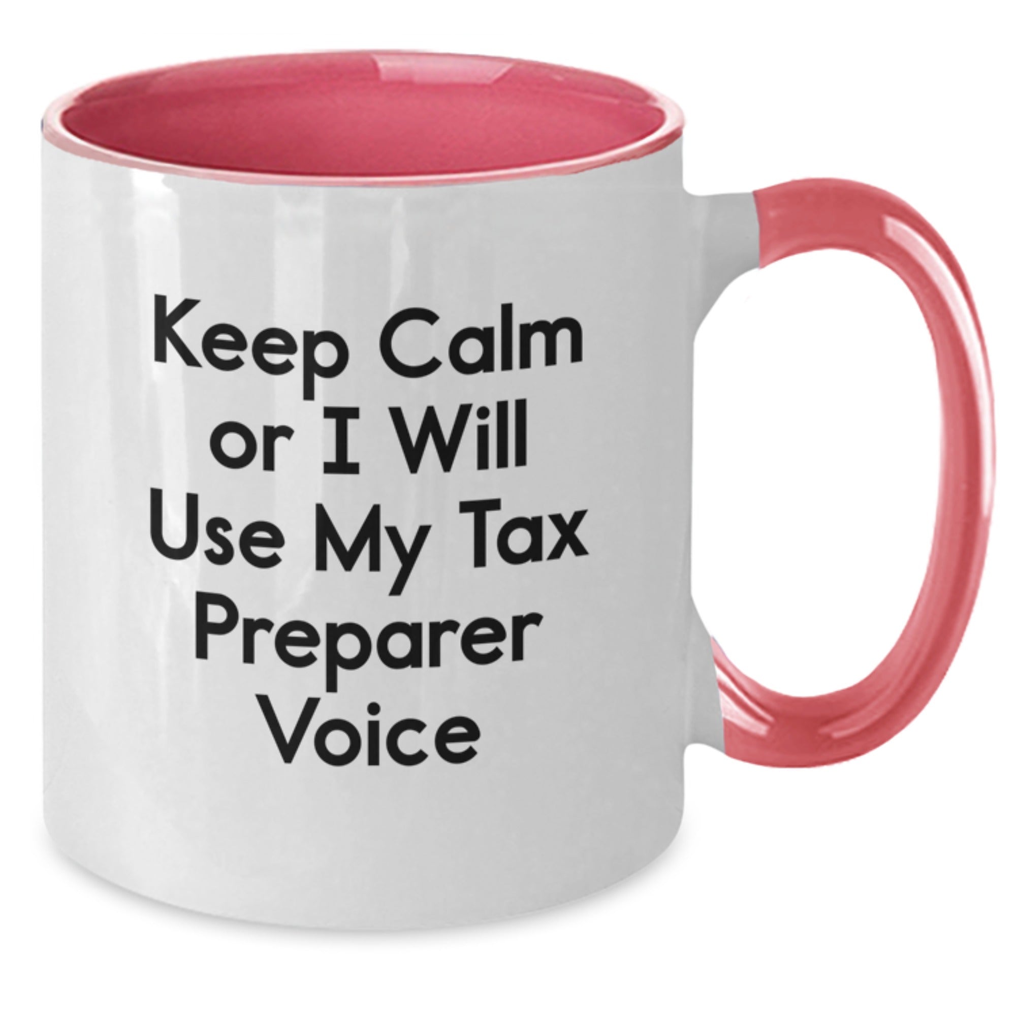 Tax Preparer Gift for Him - Keep Calm Tone Coffee Mug Keepsake - Additional