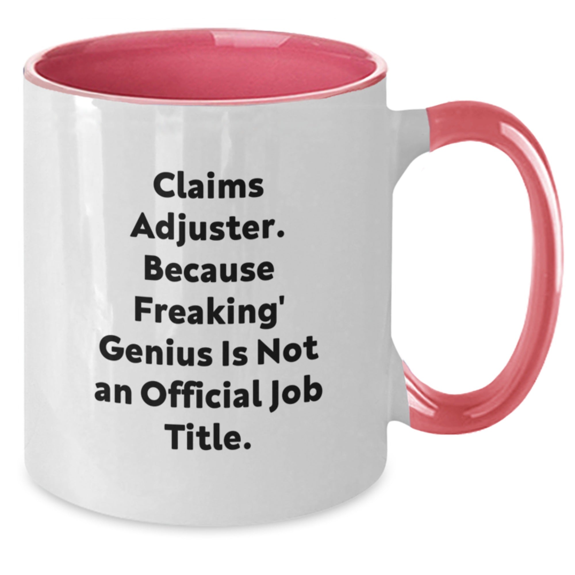 Funny Claims Adjuster Gifts for Men from Friends - 'Claims Adjuster. Because Freaking' genius Is Not An Official Job Title.' Two Tone Coffee Mug - Additional