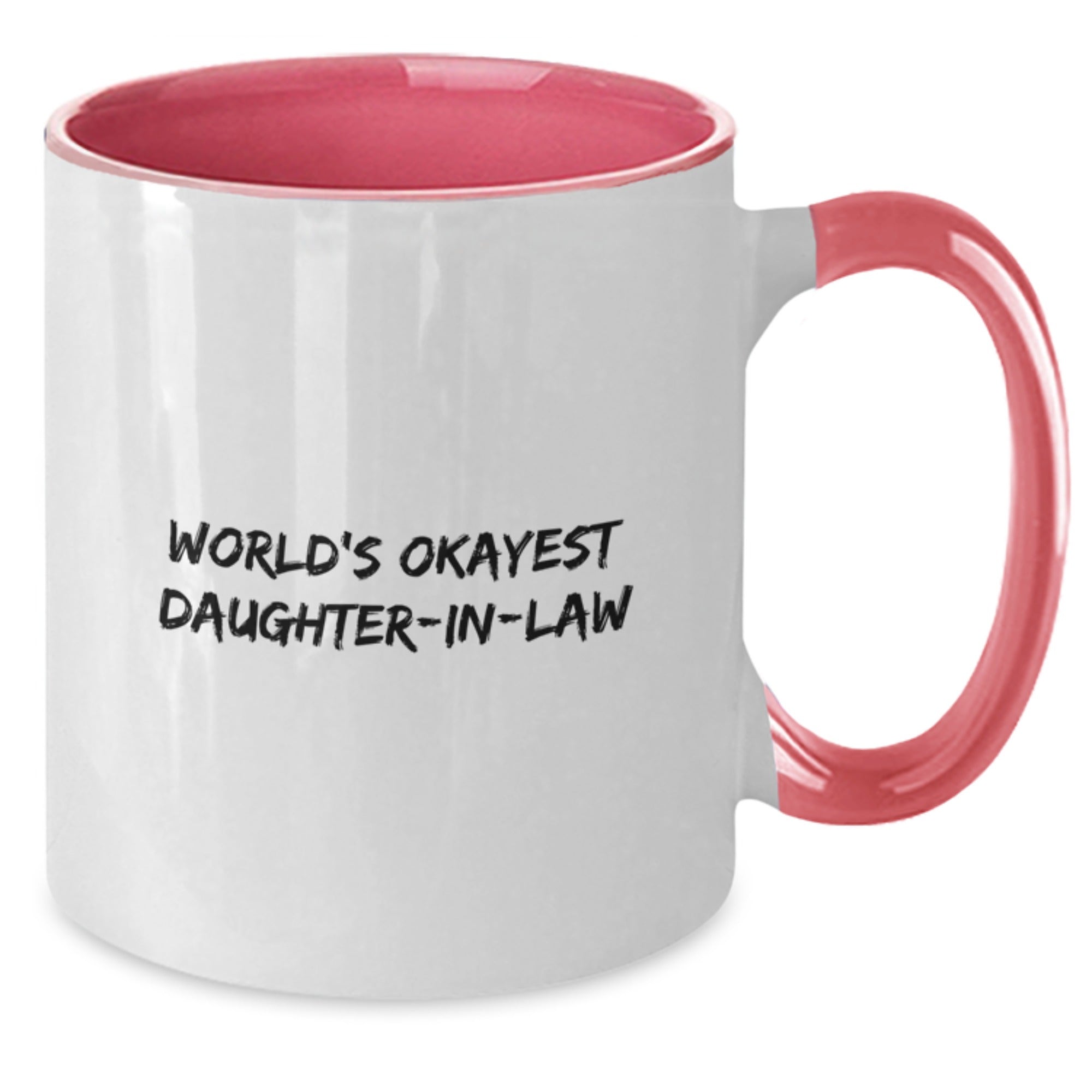 Funny Daughter-in-law Gifts for Her: Daughter-in-law Mug with 'World's Okayest Daughter-in-law' Quote, Gifts from Men to Daughter-in-law, Unique Christmas Unique Gifts - Additional