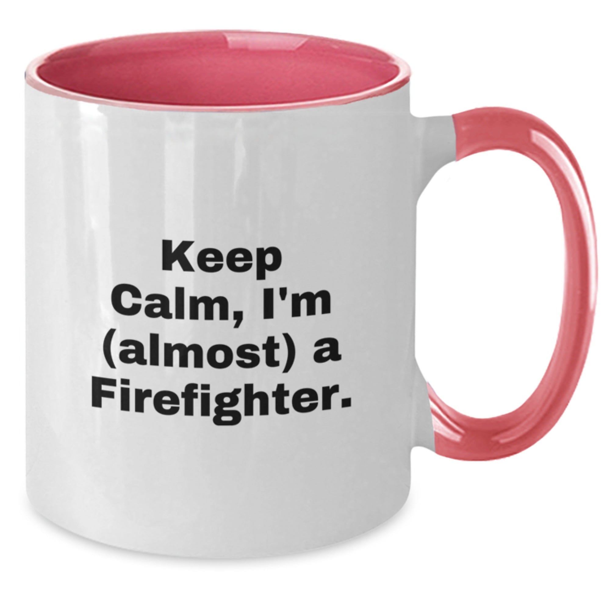 Funny Firefighter Gifts for Men and Women, Two Tone Coffee Mug 'Keep Calm, I'm (almost) A Firefighter.' Christmas Unique Gifts from Friends and Family - Additional