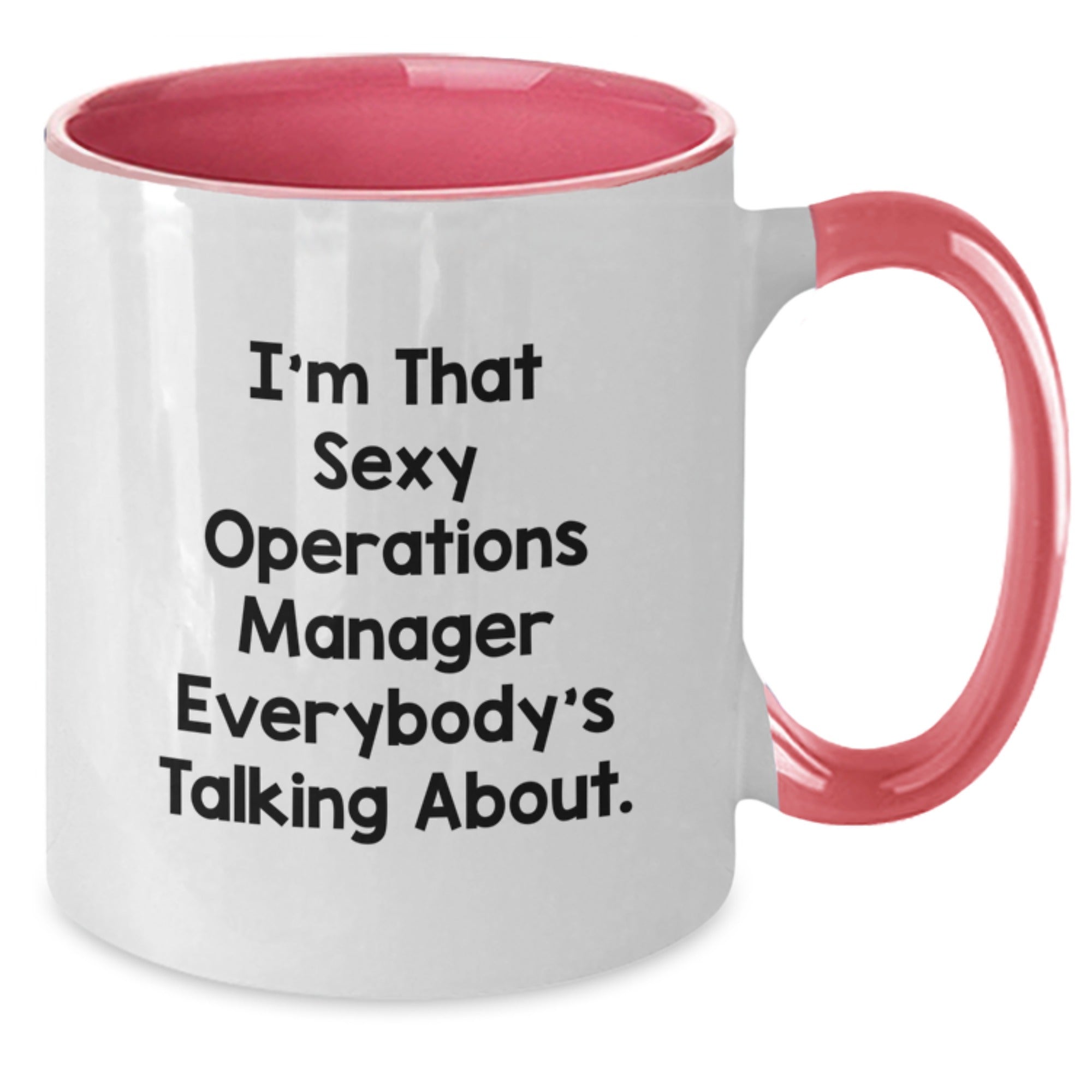 Gifts from Men for the Funny Operations Manager Christmas Unique Mug, I'm That Sexy Operations Manager Everybody's Talking About, Two Tone Coffee Mug, Red and White - Additional