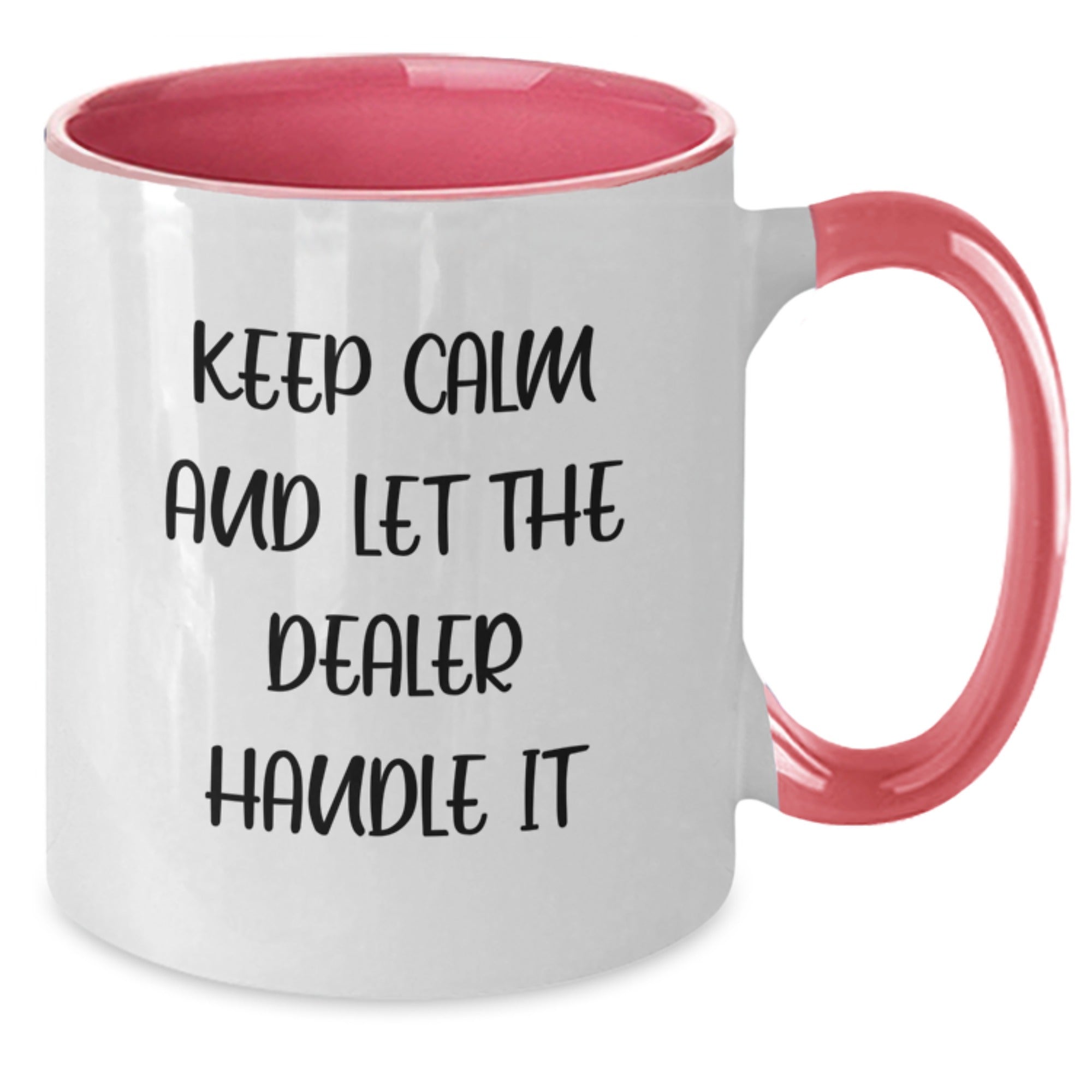 Funny Dealer Gifts from Men - Keep Calm And Let The Dealer Handle It Two Tone Coffee Mug, Christmas Unique Gifts for Dealer Enthusiasts - Additional