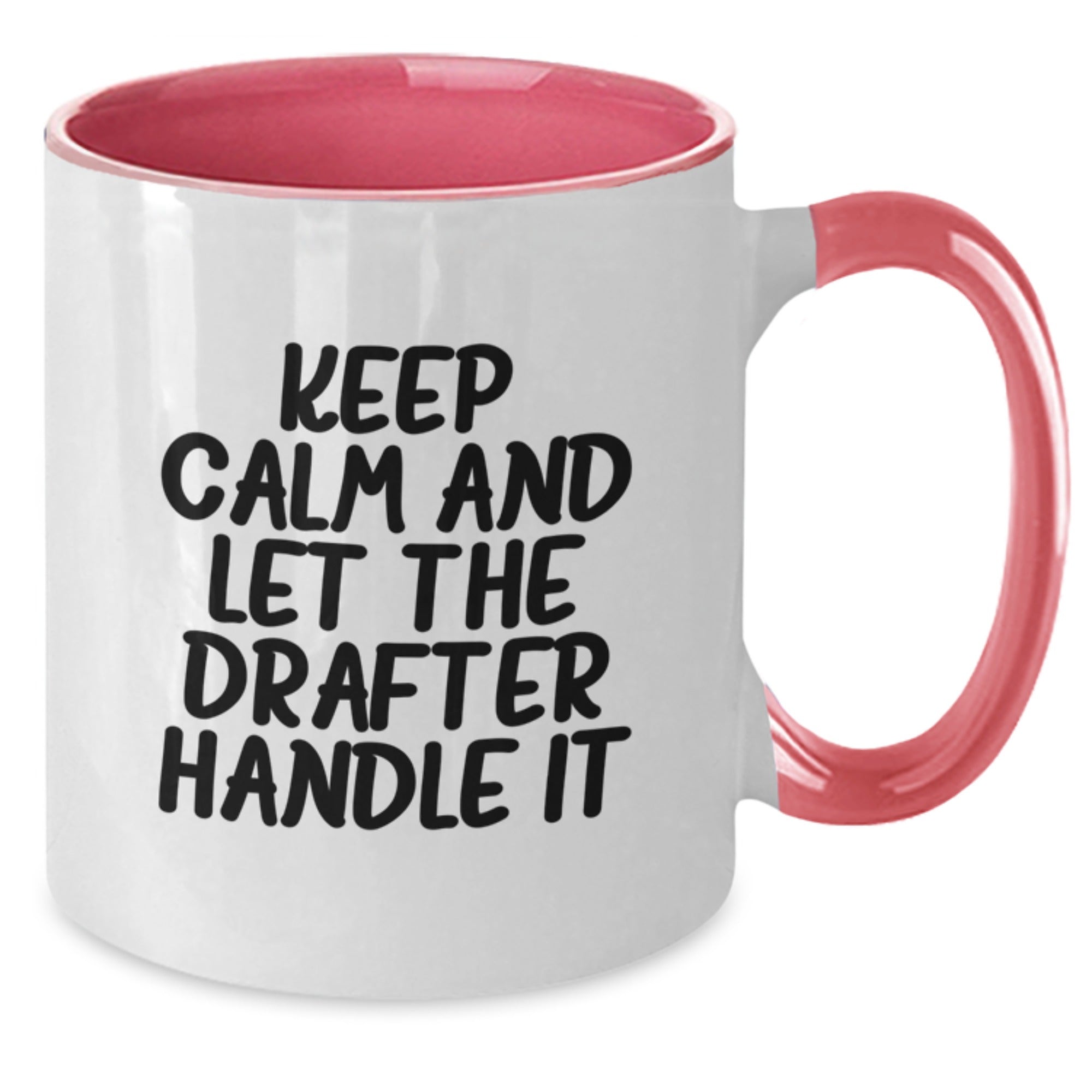 Funny Drafter Gifts from Men to Drafter, Two Tone Coffee Mug with Christmas Unique Gifts, Keep Calm And Let The Drafter Handle It Mugs for Drafter Enthusiasts - Additional