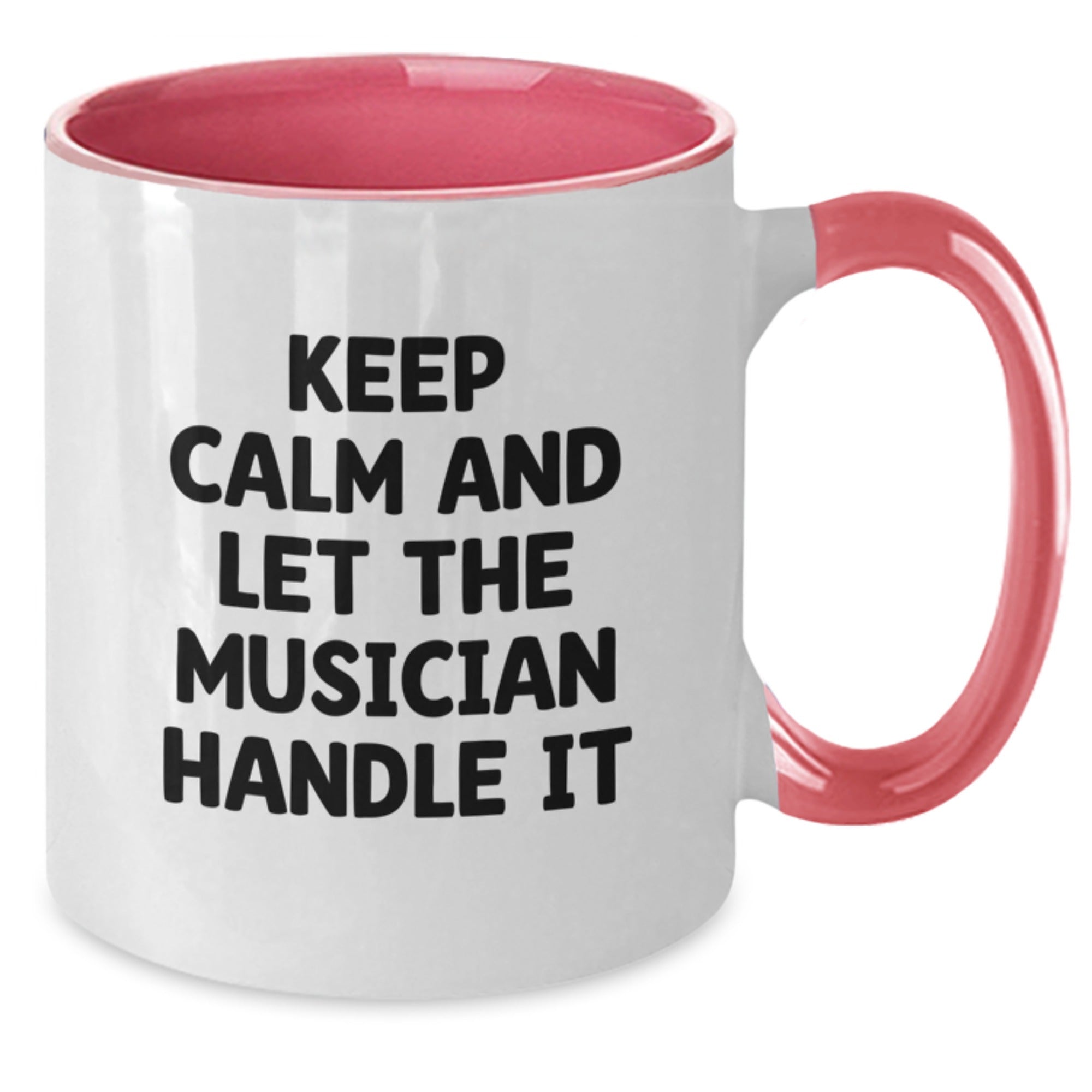 Funny Musician Gifts from Friends and Family - Keep Calm And Let The Musician Handle It Two Tone Coffee Mug for Musician Graduation - Additional