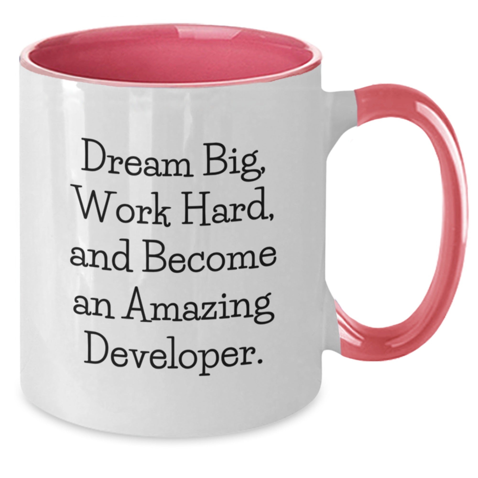 Funny Developer Gifts for Him from Friends - Two Tone Coffee Mugs Inspired by 'Dream Big, Work Hard, And Become An Amazing Developer.' - Additional