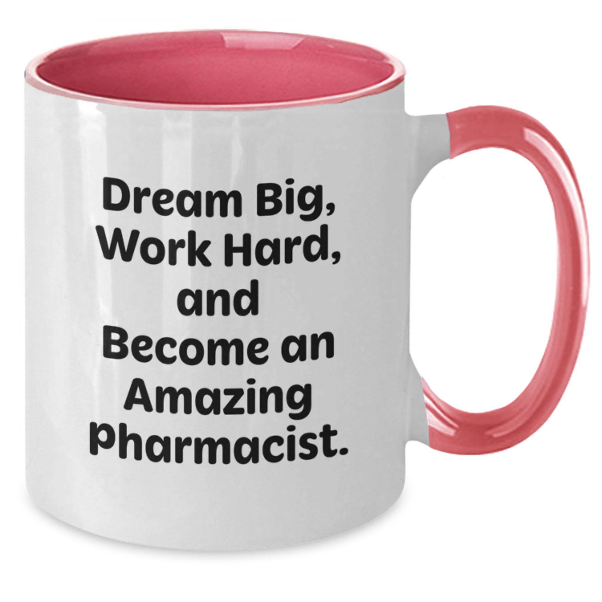 Funny Pharmacist Gifts for Men, Unique Two Tone Coffee Mug, Christmas Unique Gifts from Family to Pharmacist, Dream Big and Work Hard Quote - Additional
