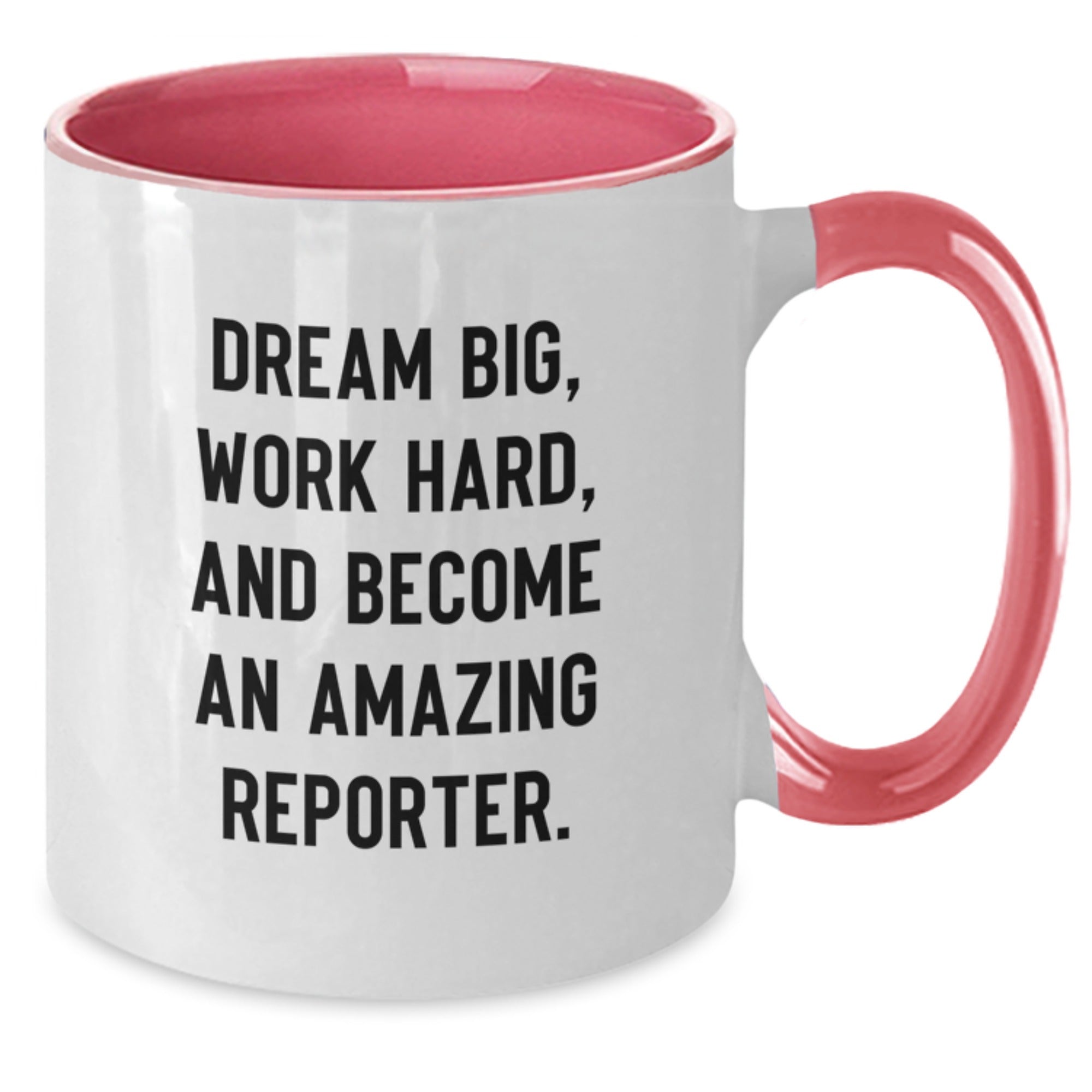 Funny Reporter Gifts from Friends for Men, Unique Two Tone Coffee Mug, 'Dream Big Work Hard And Become Amazing Reporter' Christmas Unique Gifts - Additional