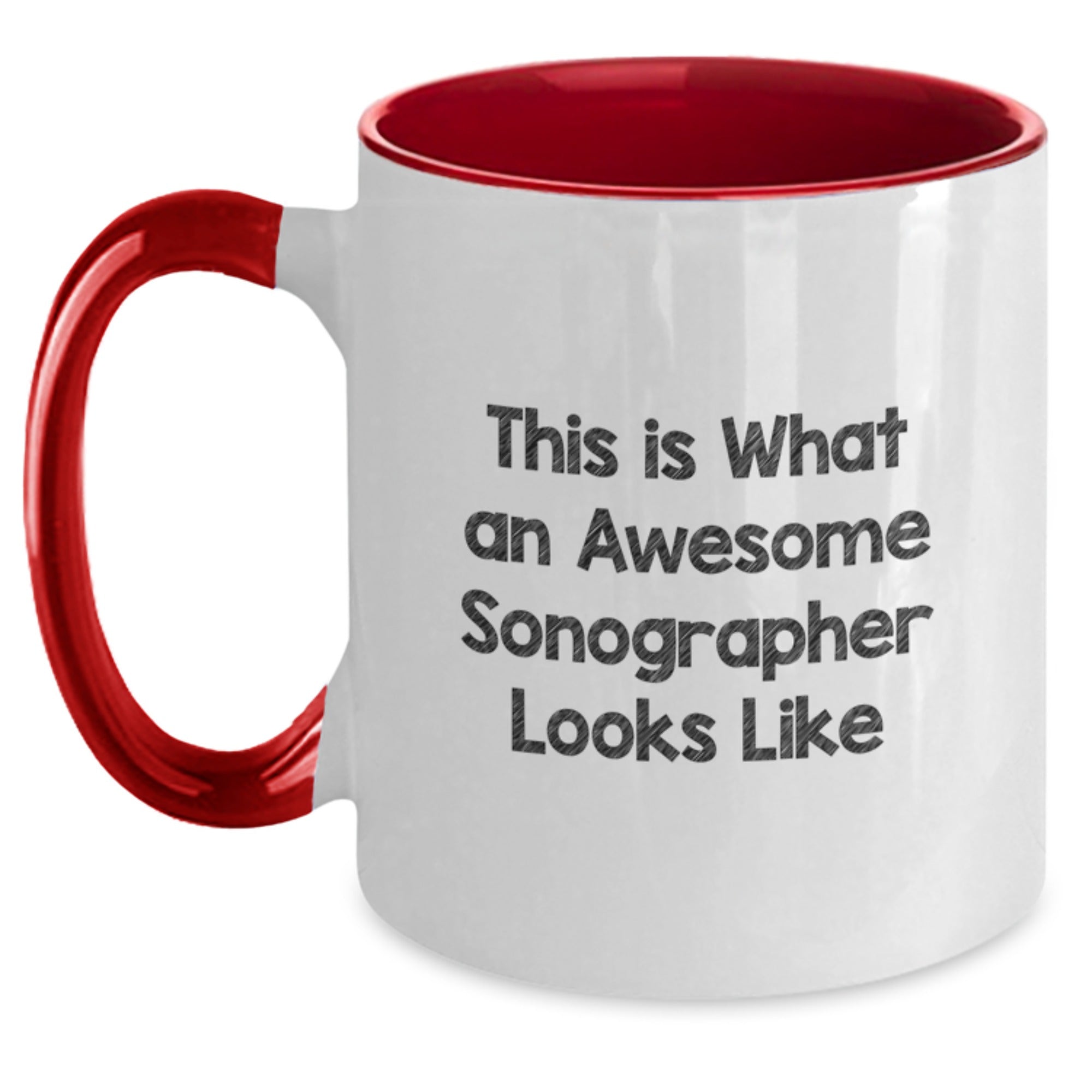 Funny Sonographer Gifts from Friends for Graduation - Two Tone Coffee Mug with Inspirational Quote, Available in 4 Color Combinations - Main