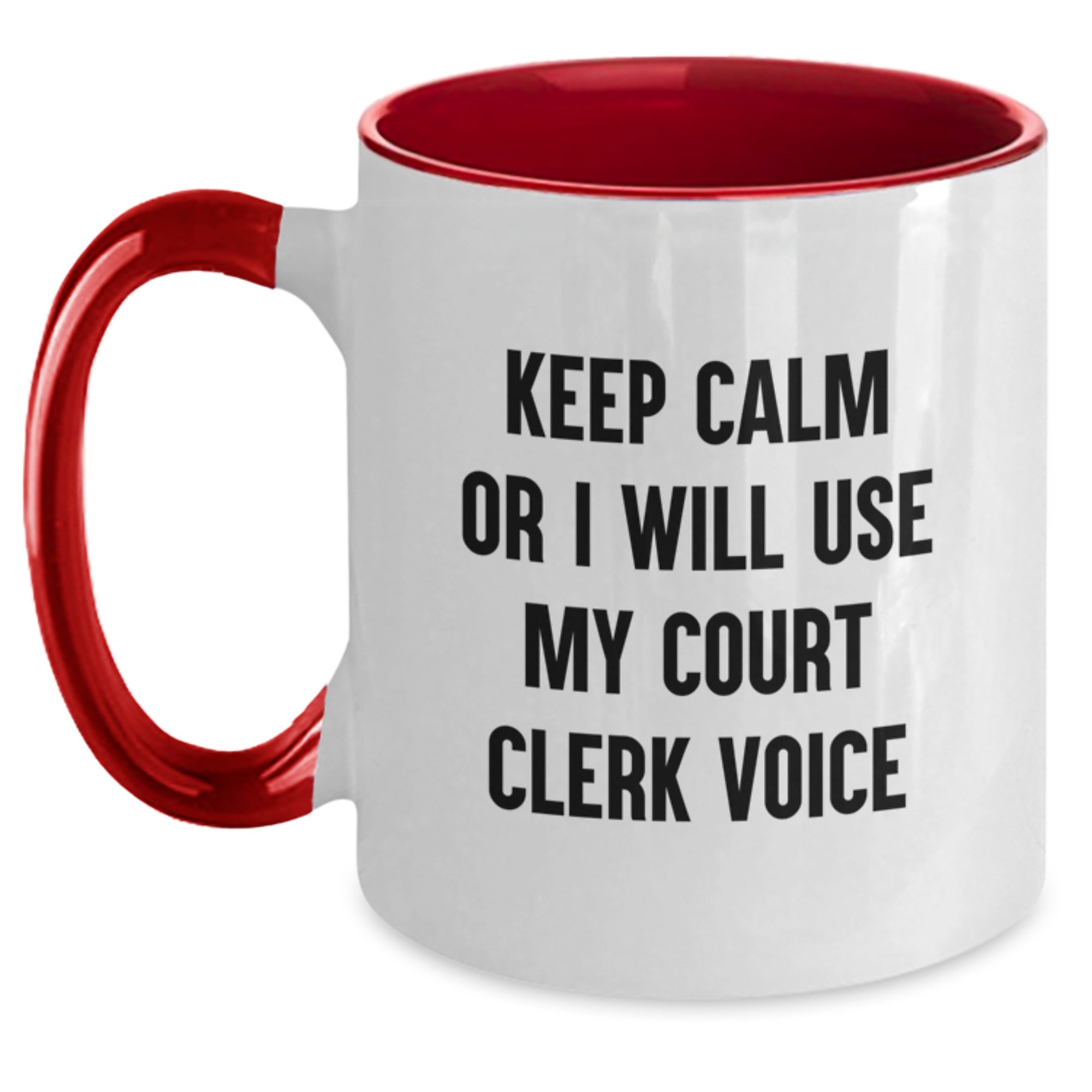 Court Clerk Gifts from Friends - Funny Two Tone Coffee Mug for Court Clerk Men - Keep Calm Or I Will Use My Court Clerk Voice Graduation Unique Gifts - Main
