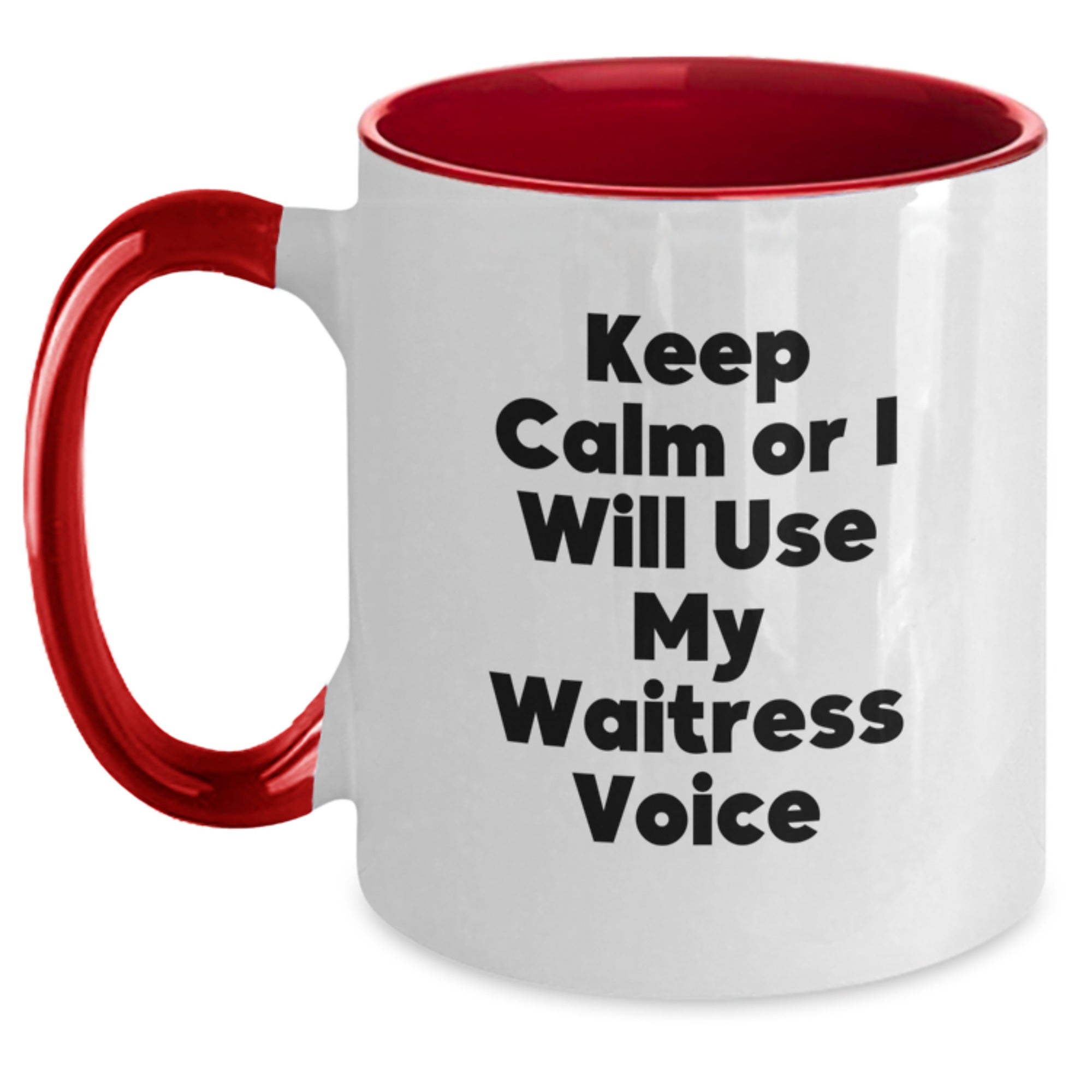 Funny Keep Calm Or I Will Use My 'Waitress' Voice Graduation Gifts from Friends to Waitress, Two Tone Coffee Mug, Black and White - Main