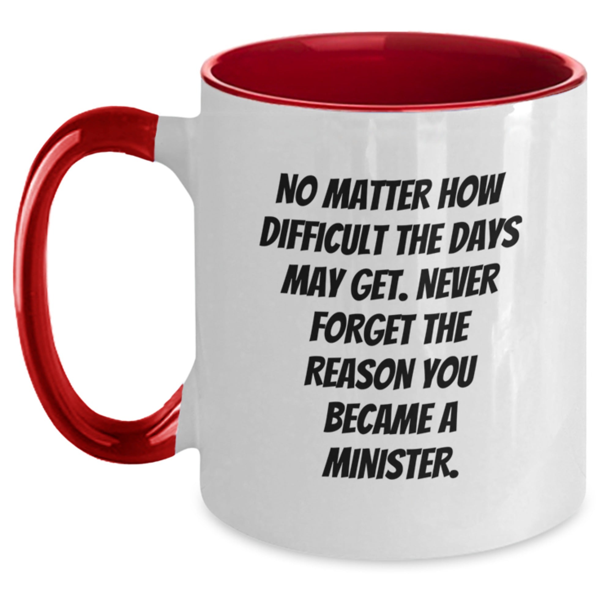 Funny Minister Gifts for Graduation - Two Tone Coffee Mug with Inspirational Quote - Gifts from Friends to Minister - Gifts for Minister on Graduation Day - Main
