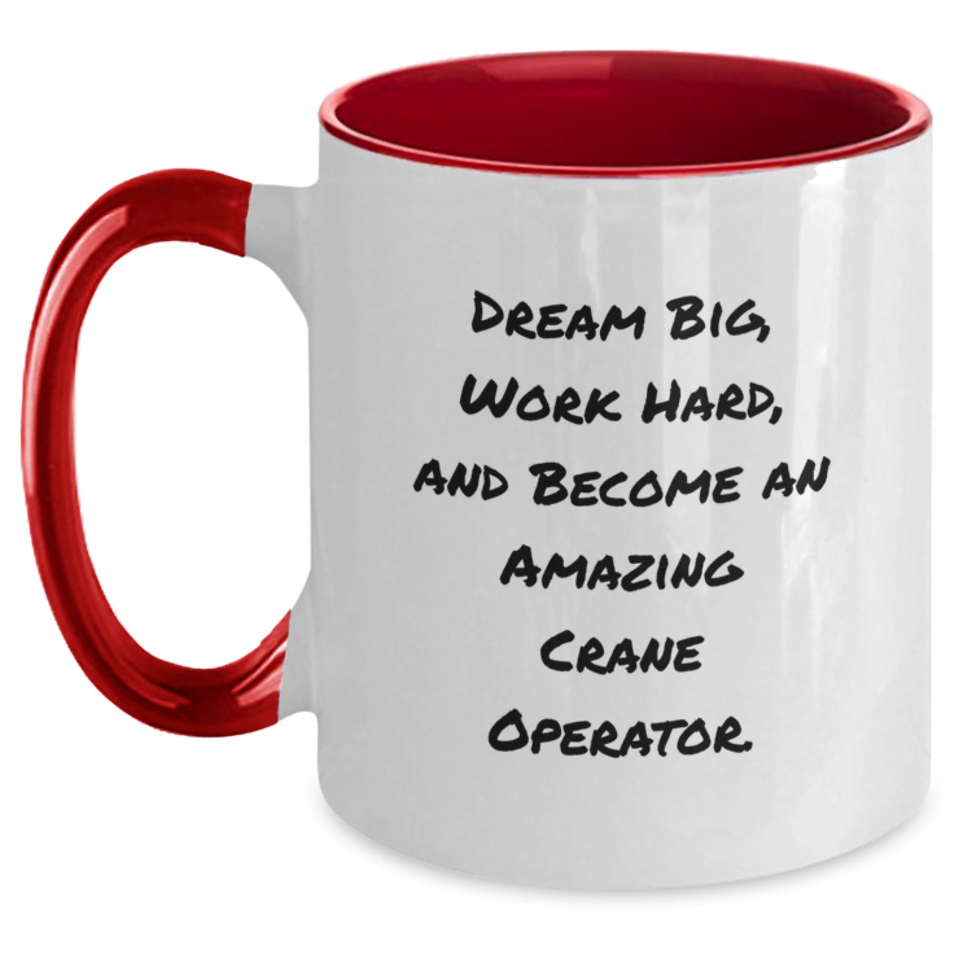 Gifts from Friends and Family - 'Dream Big, Work Hard' Inspirational Two Tone Coffee Mug for Crane Operator, Perfect Christmas Unique Gifts for Men - Main