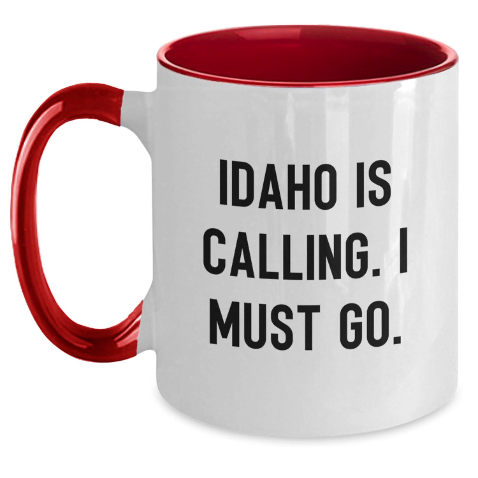 Funny Idaho Gifts Unique Two Tone Coffee Mugs from Friends for Men and Women - Idaho Is Calling. I Must Go. - Main