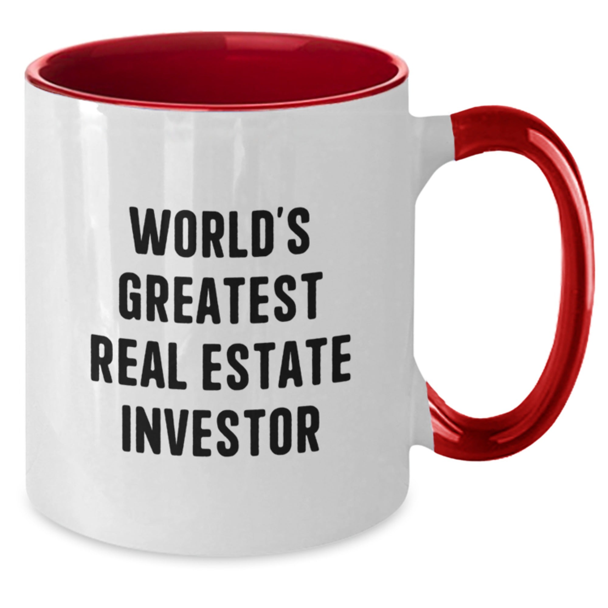 Funny Real Estate Investor Gifts for Him, Unique Two Tone Coffee Mug with Inspirational Quote from the World's Greatest Real Estate Investor, Gifts from Friends for Graduation - Additional